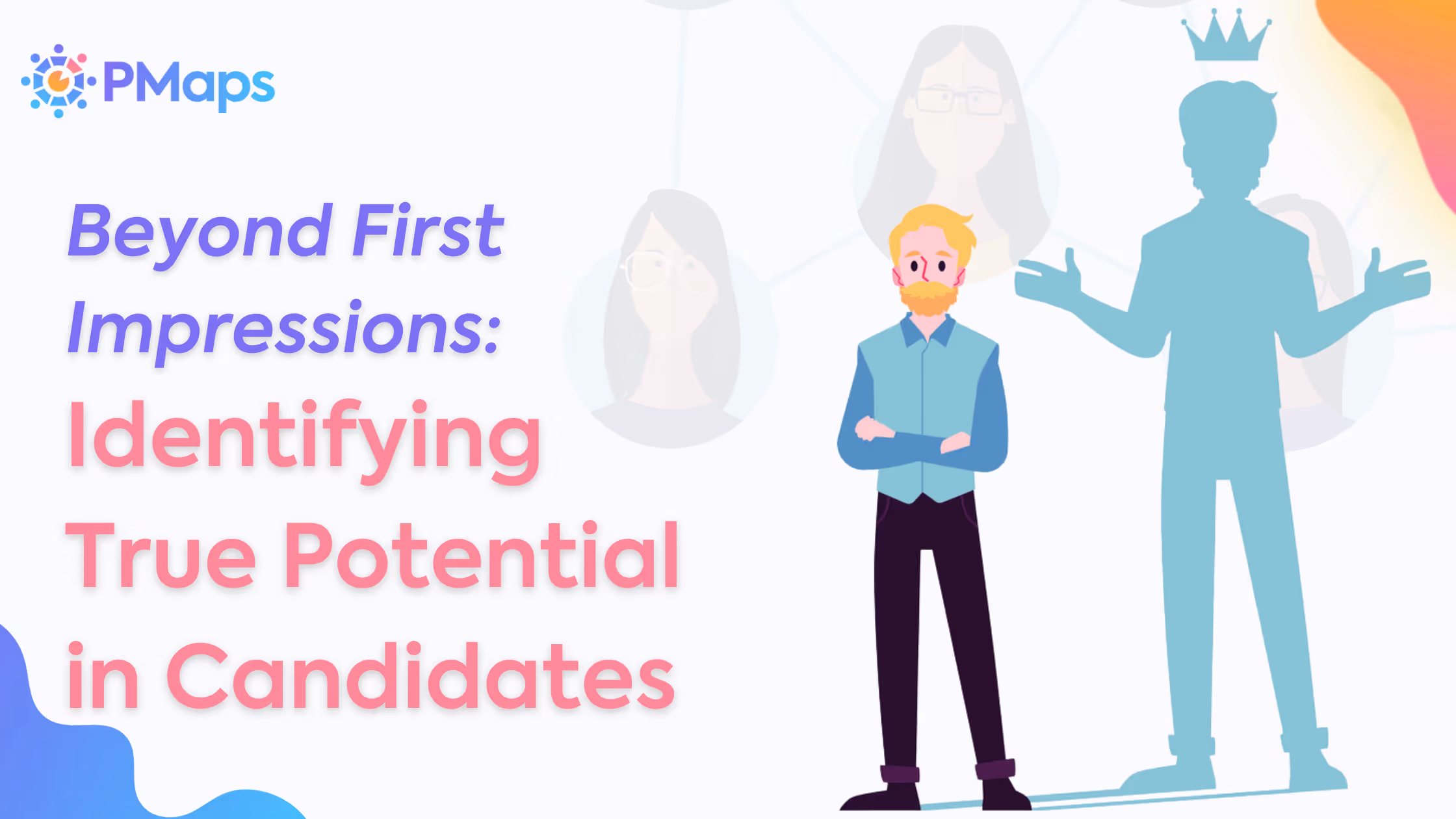 Beyond First Impressions: Identifying True Potential in Candidates