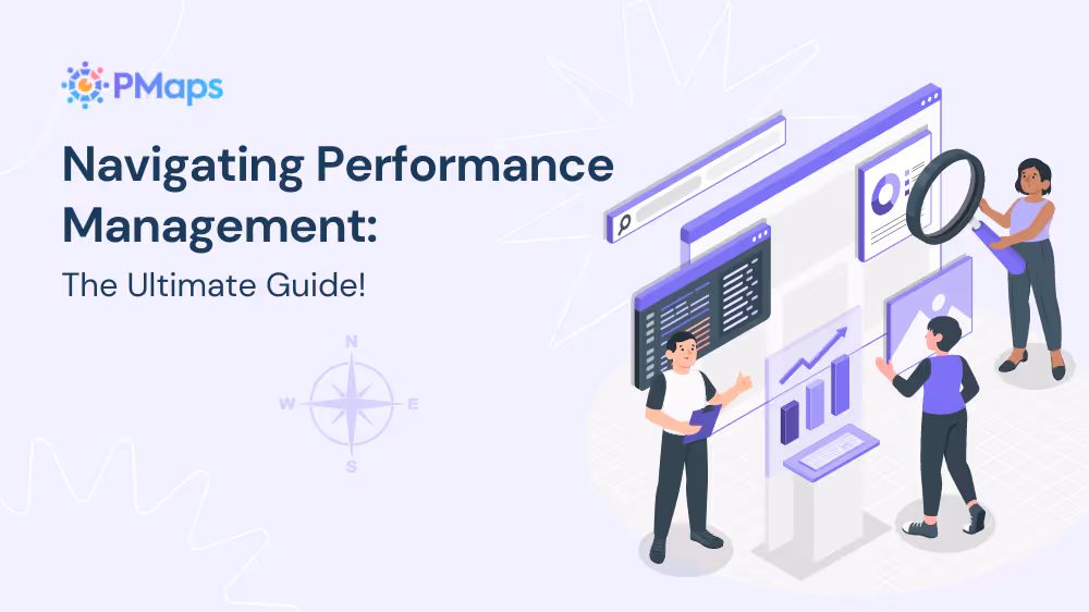 Navigating Performance Management: The Ultimate Guide!