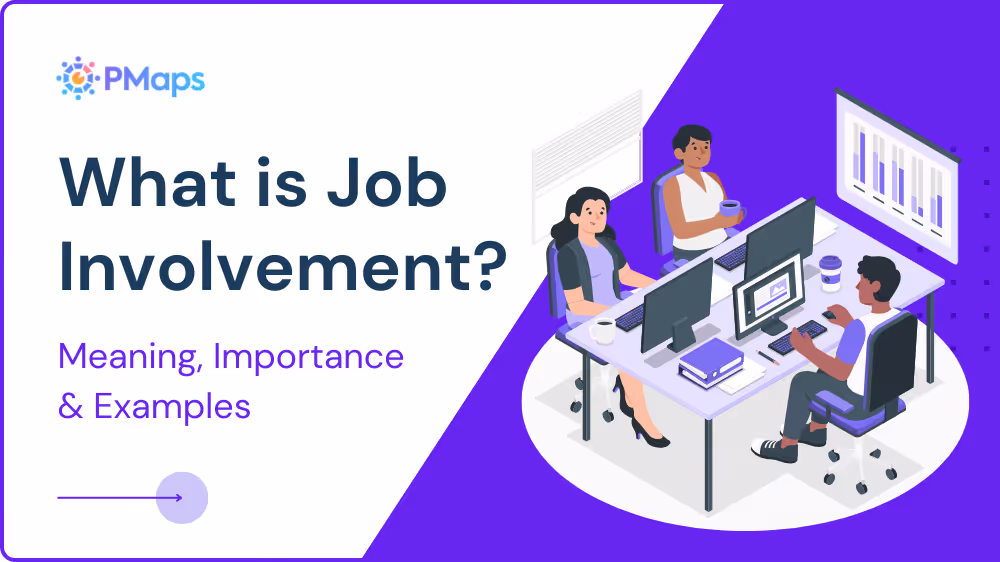What is Job Involvement? Meaning, Importance & Examples