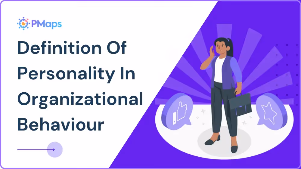 Definition Of Personality In Organizational Behaviour