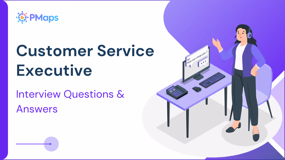 Customer Service Executive Interview Questions and Answers