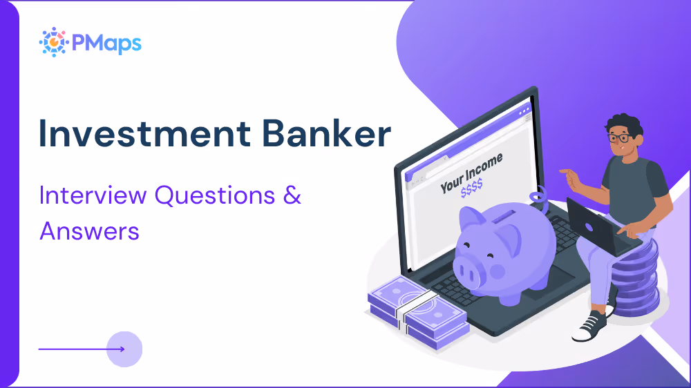 Investment Banker Interview Questions and Answers