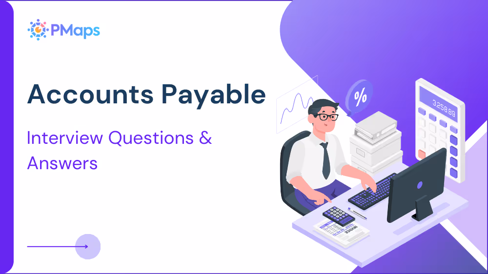 Accounts Payable Interview Questions and Answers