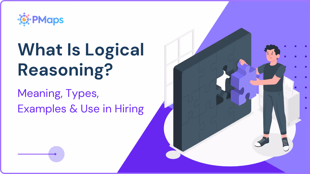 What Is Logical Reasoning? Meaning, Types, Examples & Use in Hiring