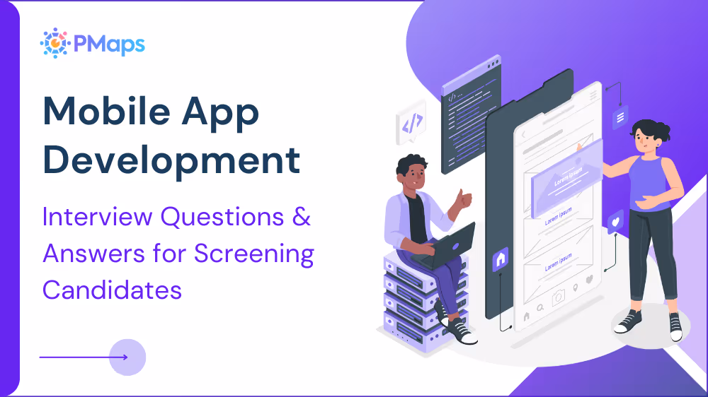 Mobile App Development Interview Questions and Answers for Screening Candidates