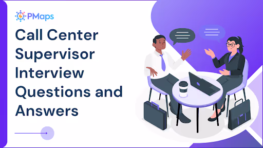 Call Center Supervisor Interview Questions and Answers