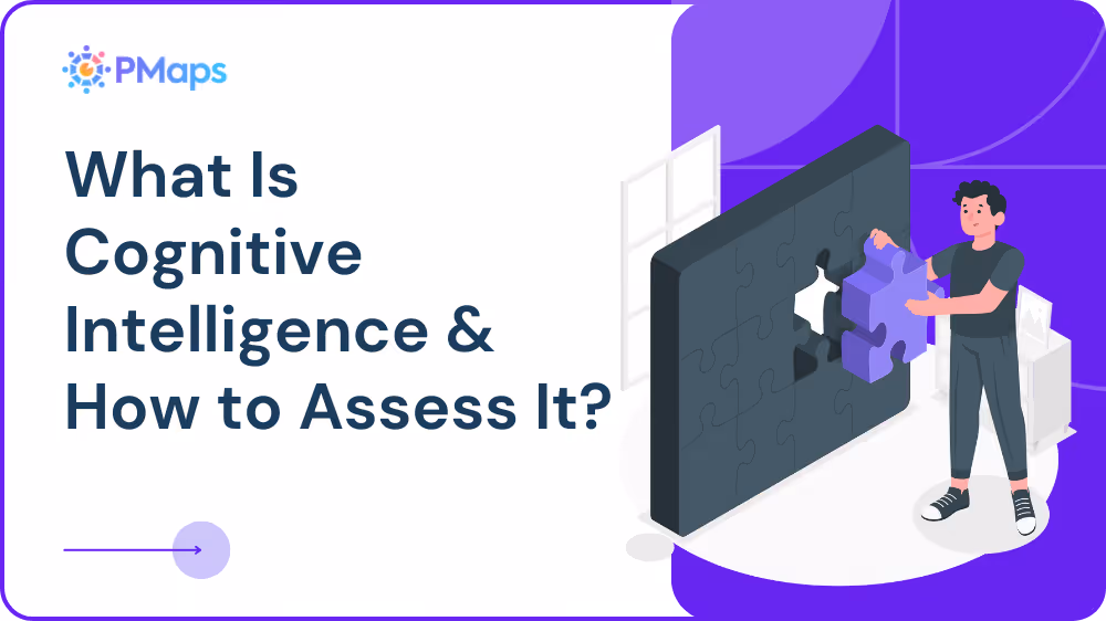 What Is Cognitive Intelligence and How to Assess It?