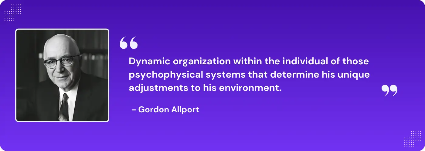 Personality in organizational behaviour quotes from Gordon Allport