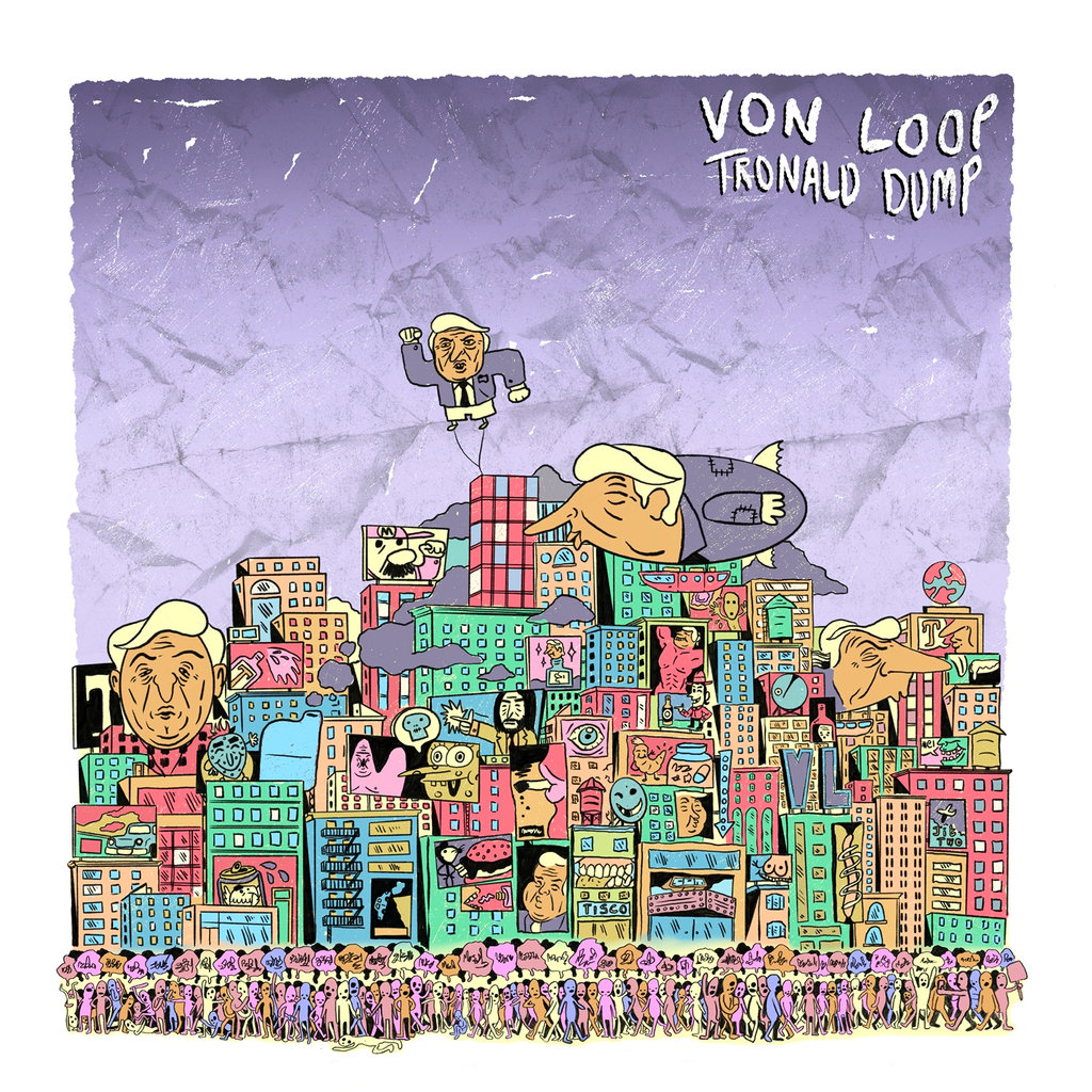Von Loop, "Tronald Dump" single cover art