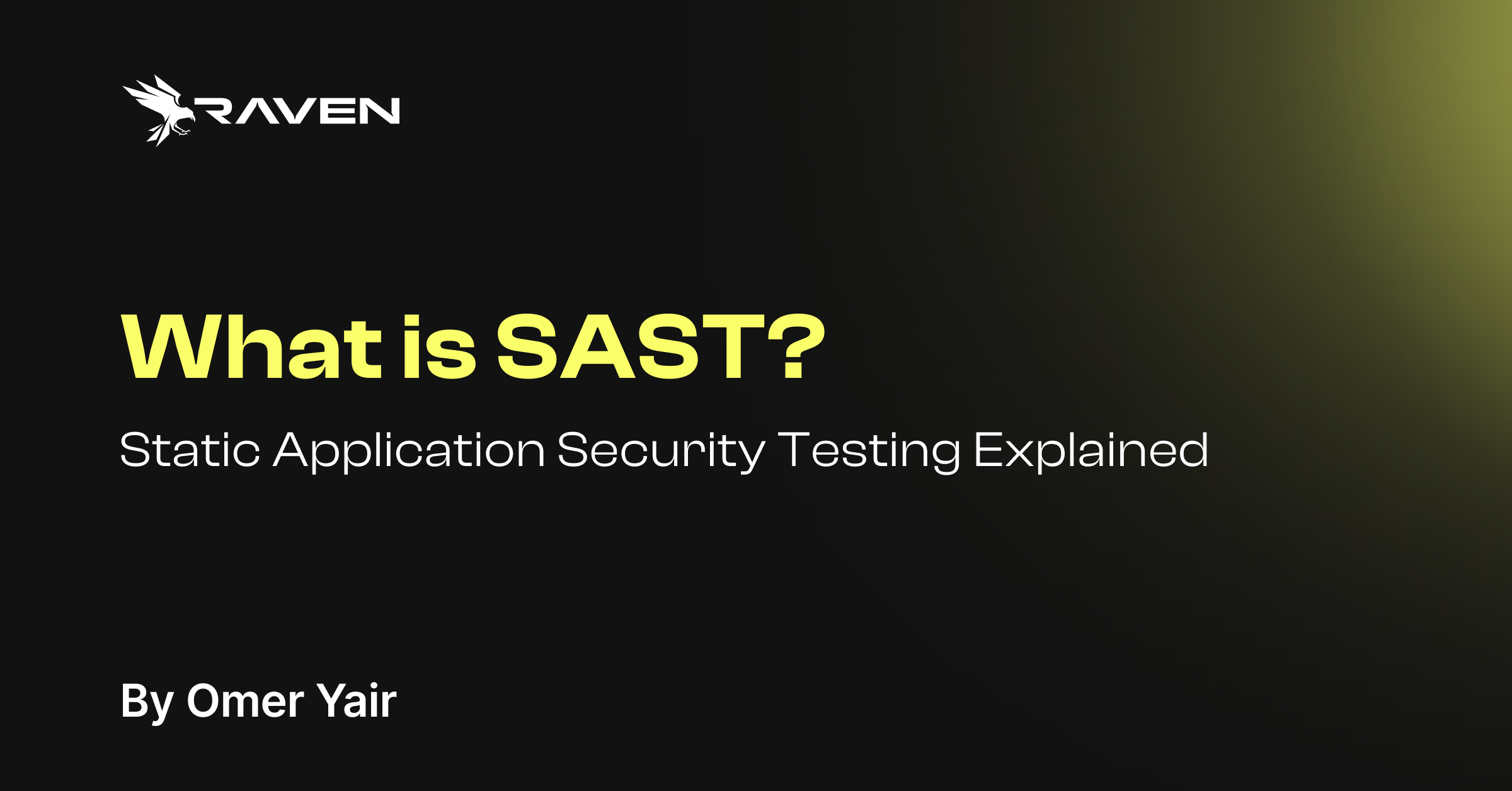 What Is SAST? Static Application Security Testing Explained