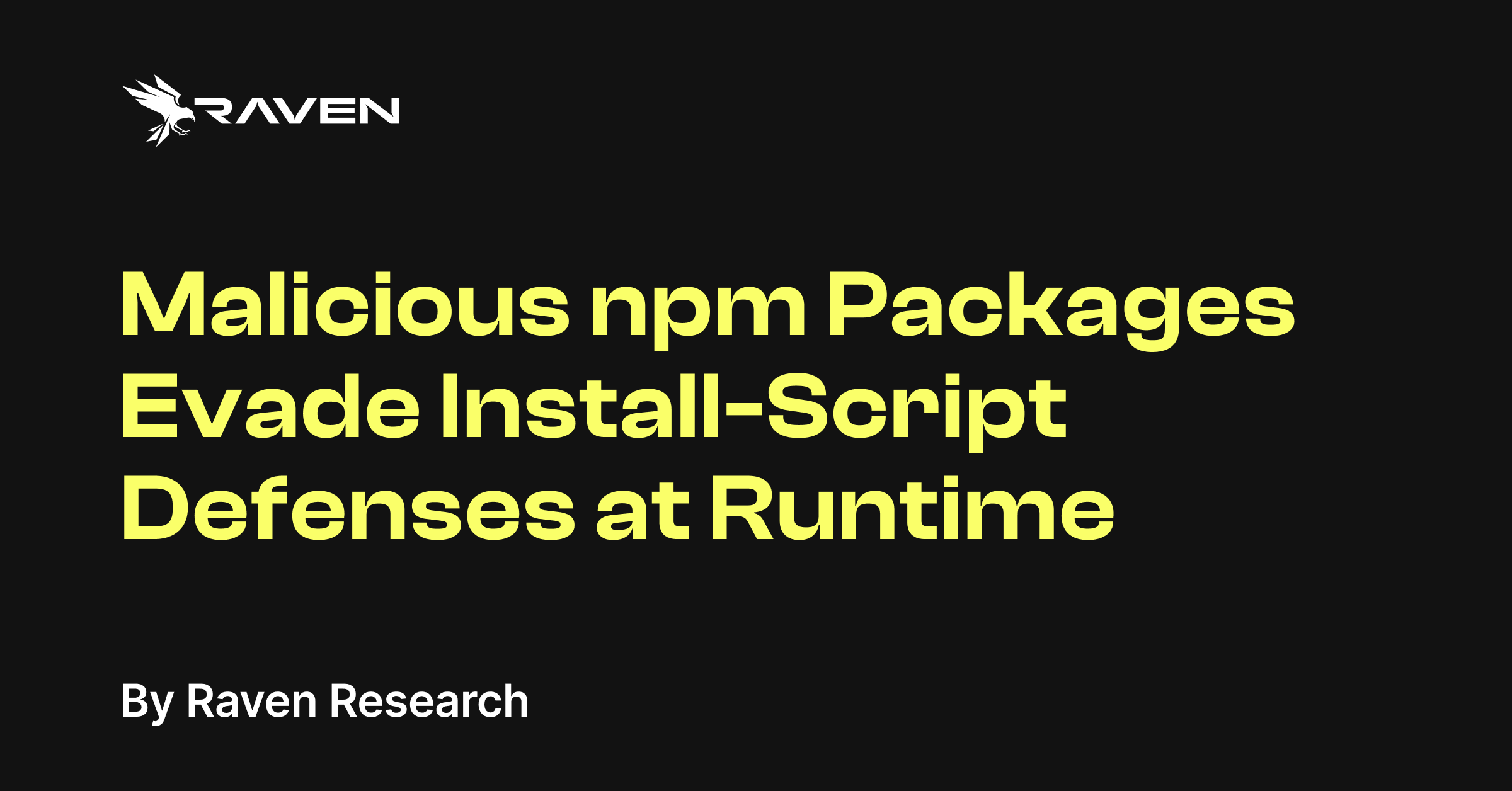 Malicious npm Packages Evade Install-Script Defenses at Runtime