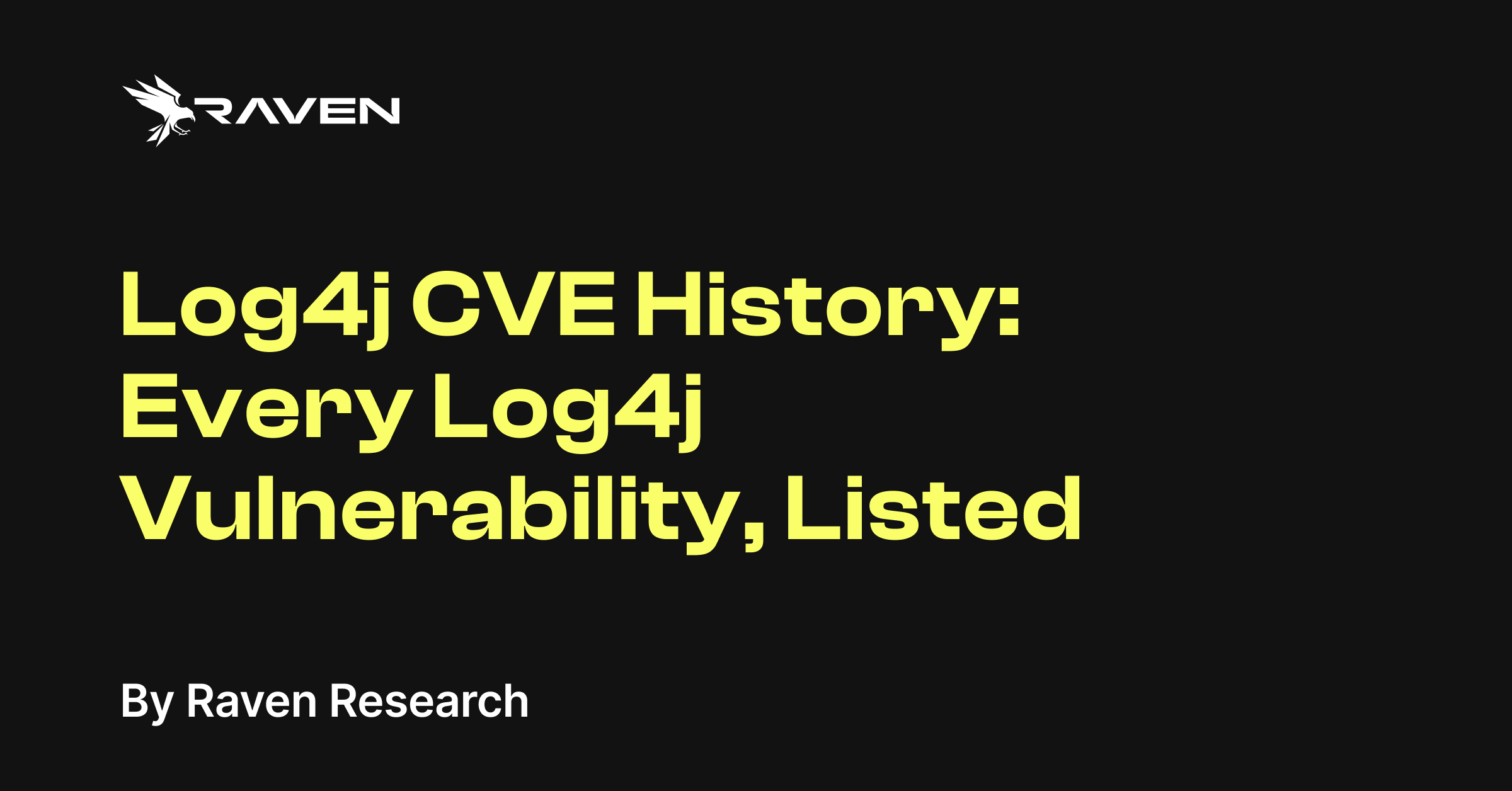 Log4j CVE History: Every Log4j Vulnerability, Listed