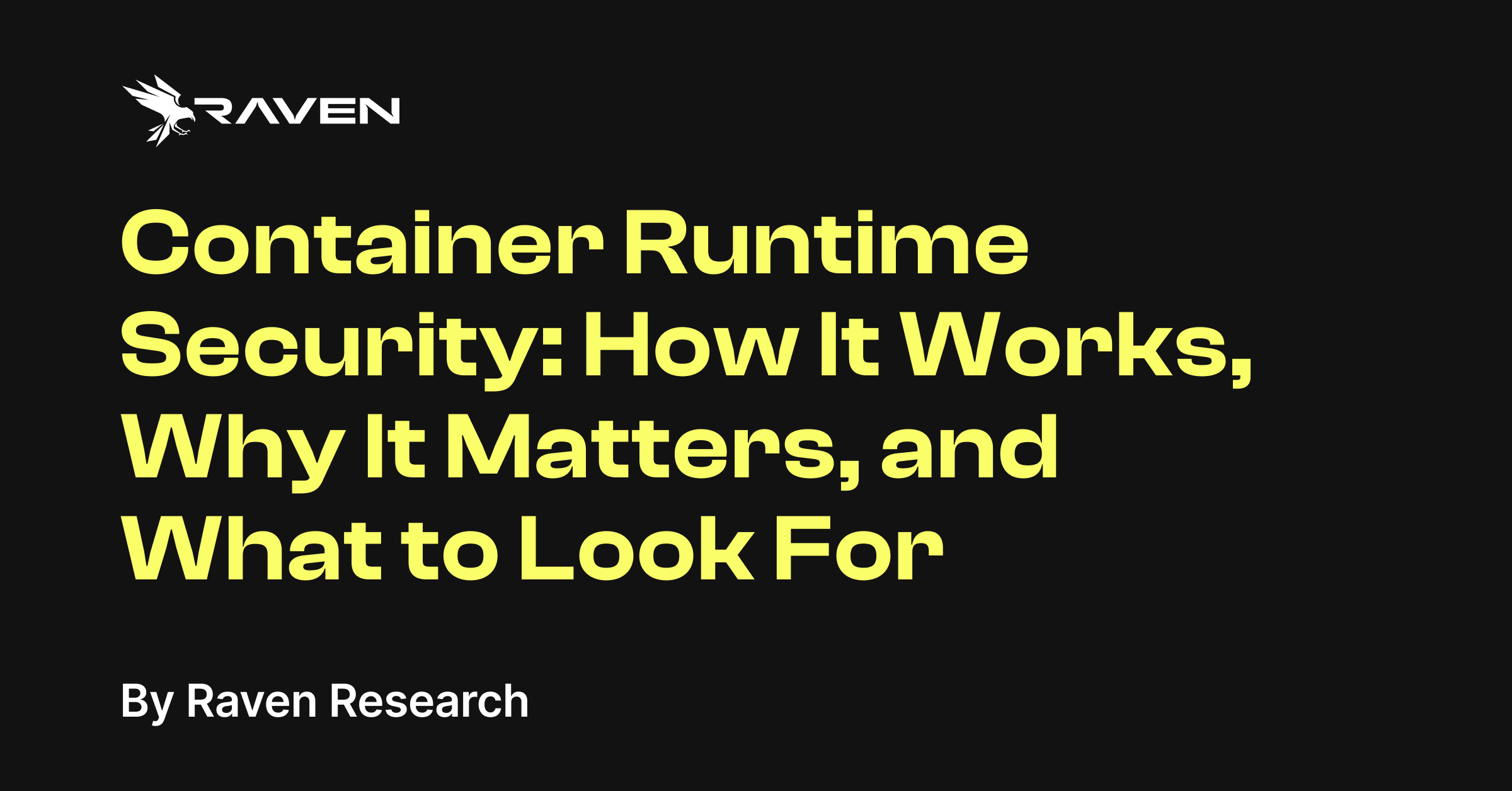 Container Runtime Security: How It Works, Why It Matters, and What to Look For