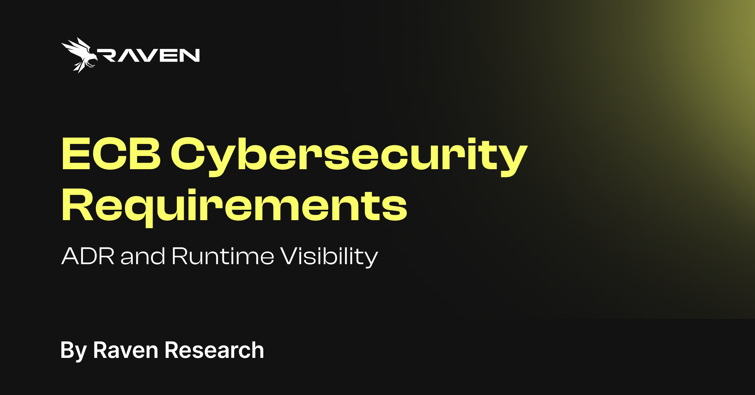 ECB cybersecurity requirements: why your action plan needs application runtime visibility