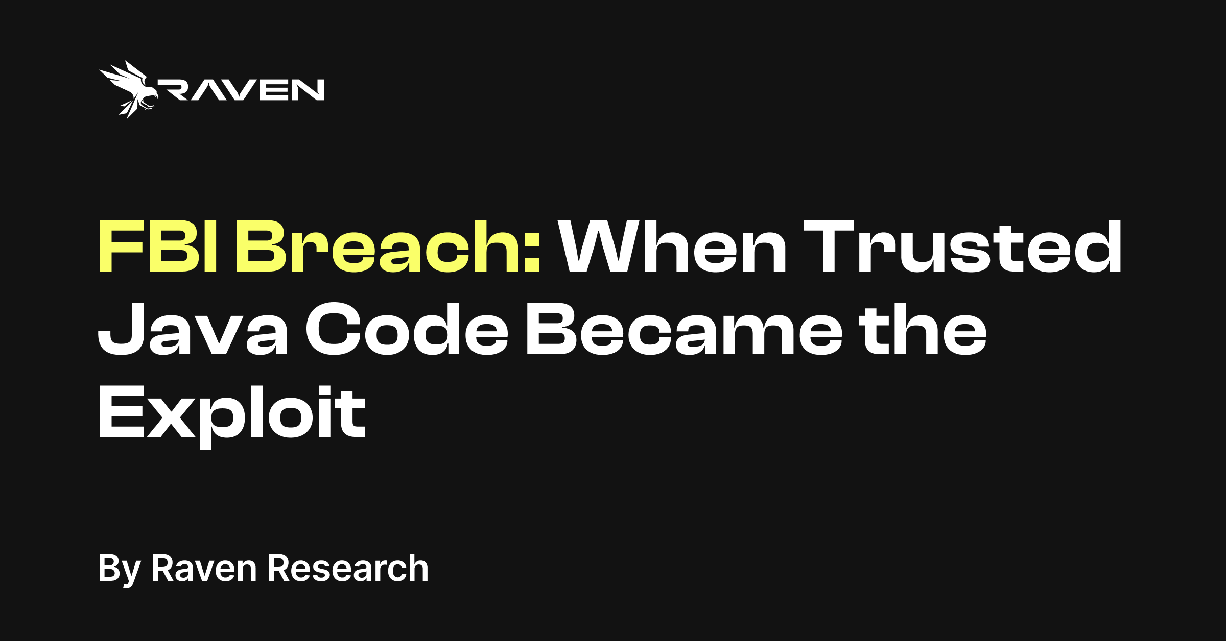 FBI Breach: When Trusted Java Code Became the Exploit