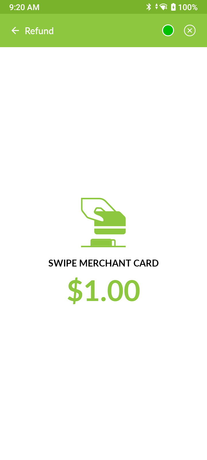 Mobile screen showing a refund prompt with instructions to swipe merchant card for $1.00.