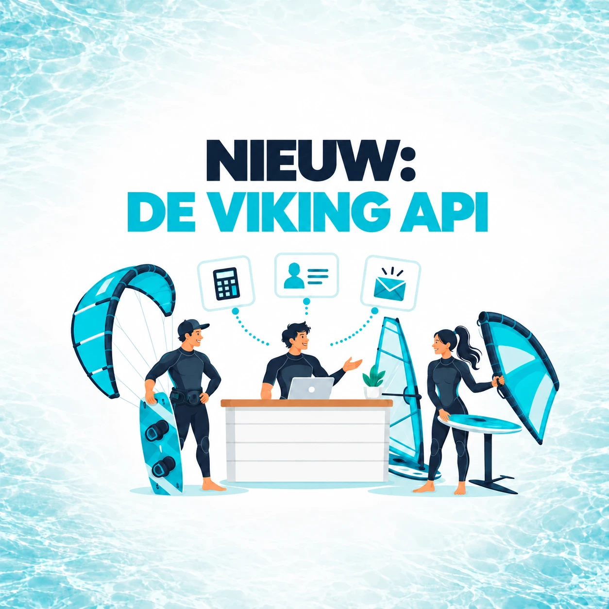 Introductie van de Viking API, met kite-, windsurf- en wingfoilmateriaal naast pictogrammen voor boekhouding, CRM en marketing.