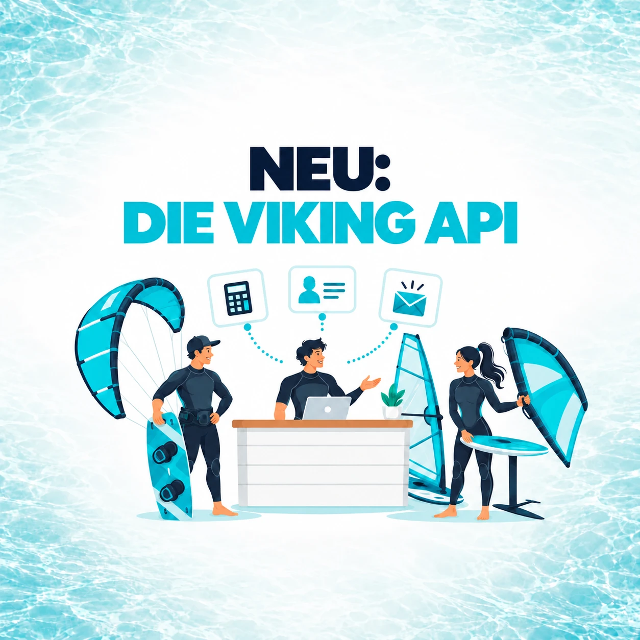 Vorstellung der Viking API mit Kite-, Windsurf- und Wingfoil-Ausrüstung neben Symbolen für Buchhaltung, CRM und Marketing.