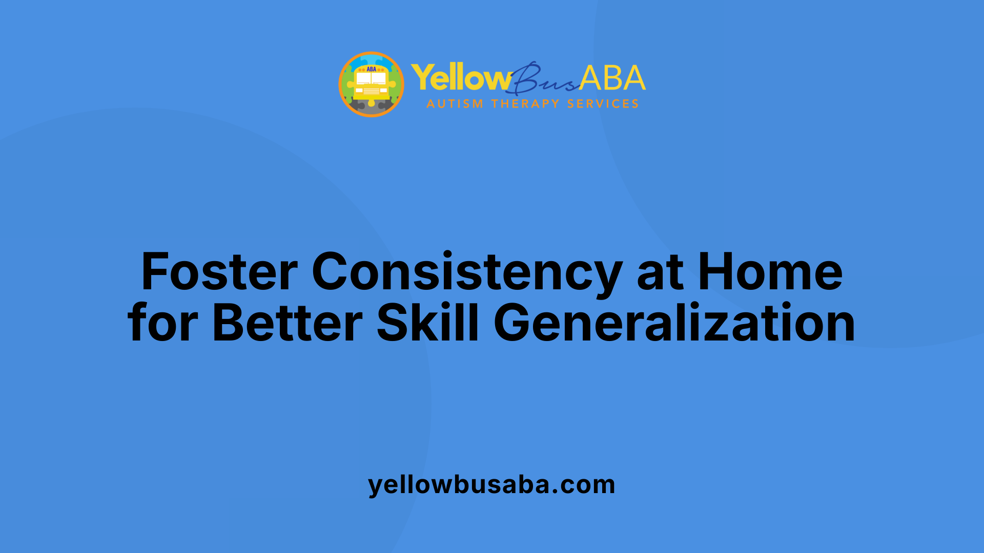 Foster Consistency at Home for Better Skill Generalization