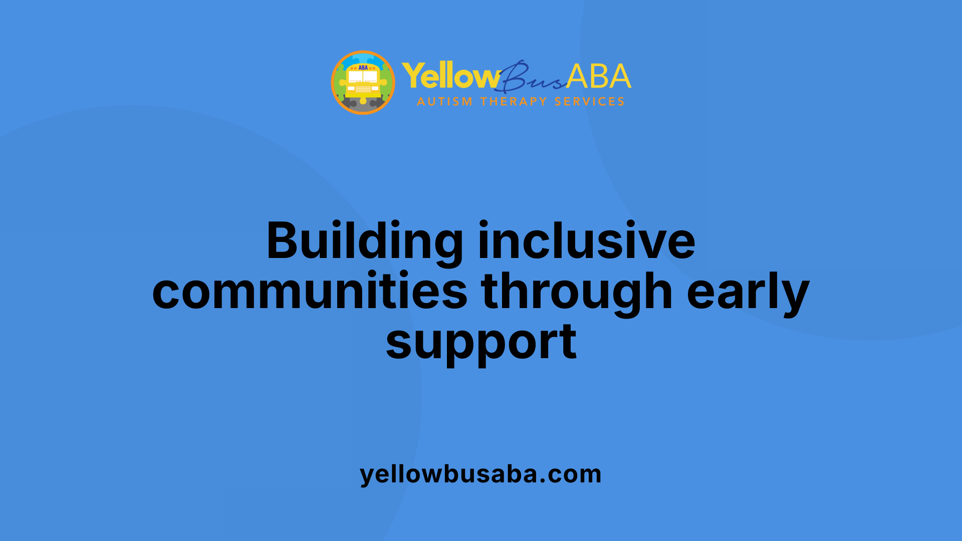 Building inclusive communities through early support
