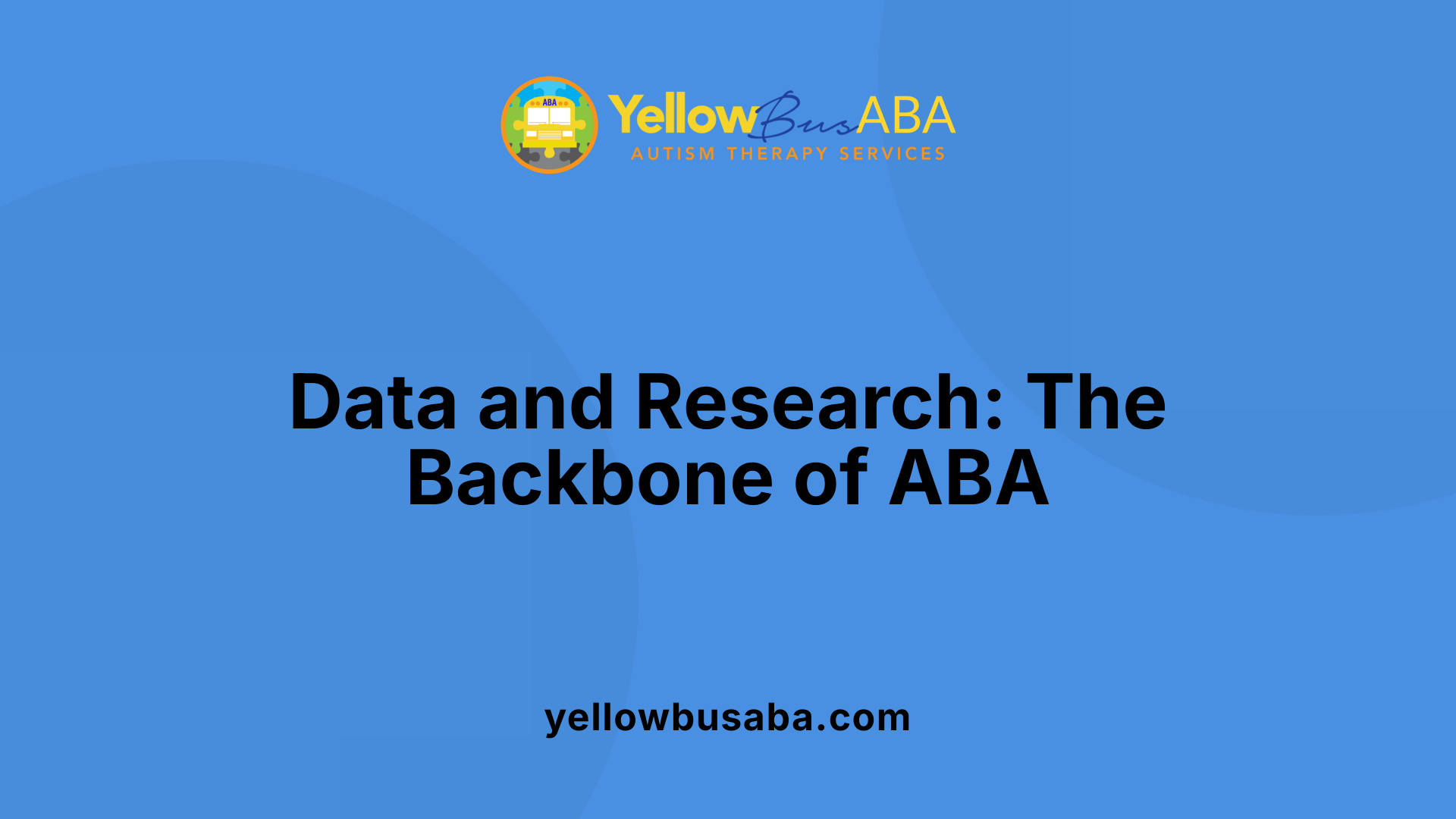 Data and Research: The Backbone of ABA