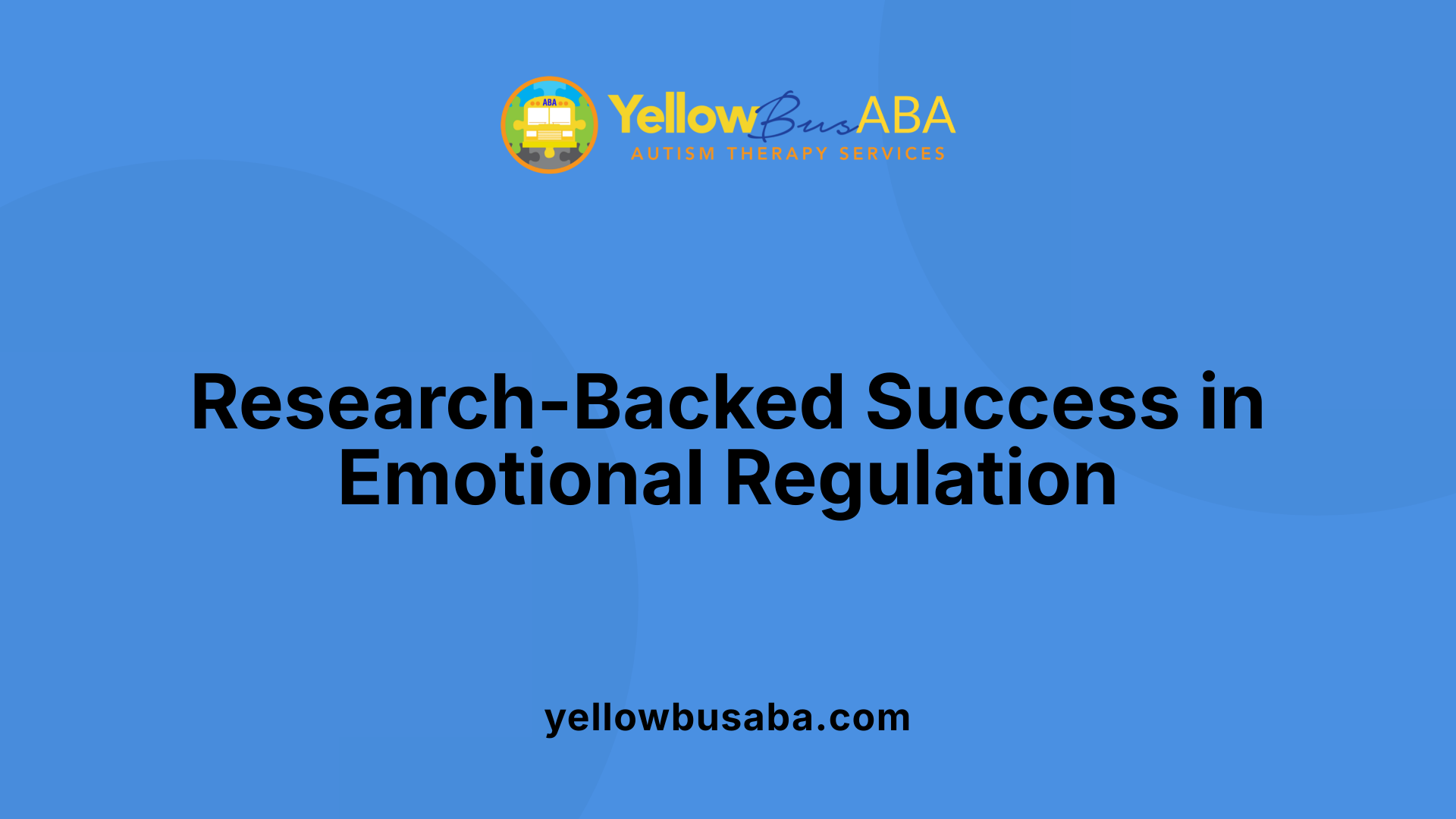 Research-Backed Success in Emotional Regulation