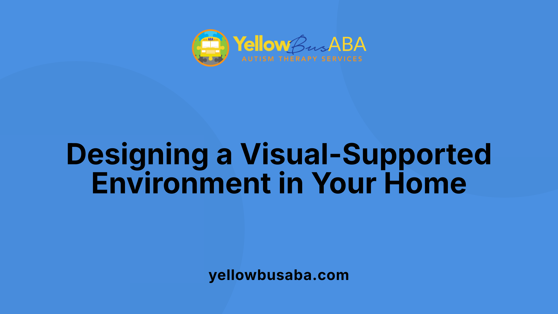 Designing a Visual-Supported Environment in Your Home