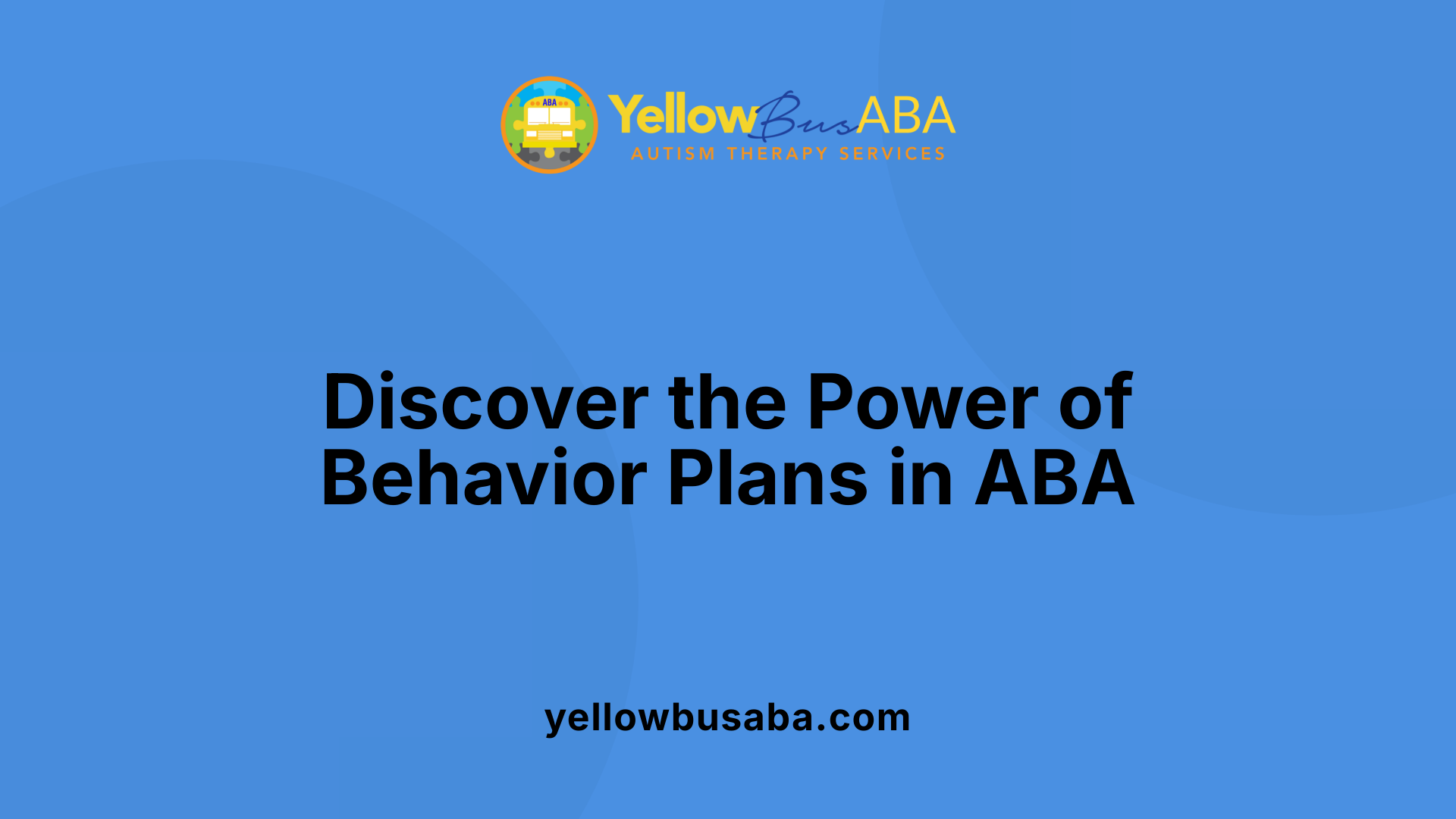 Discover the Power of Behavior Plans in ABA