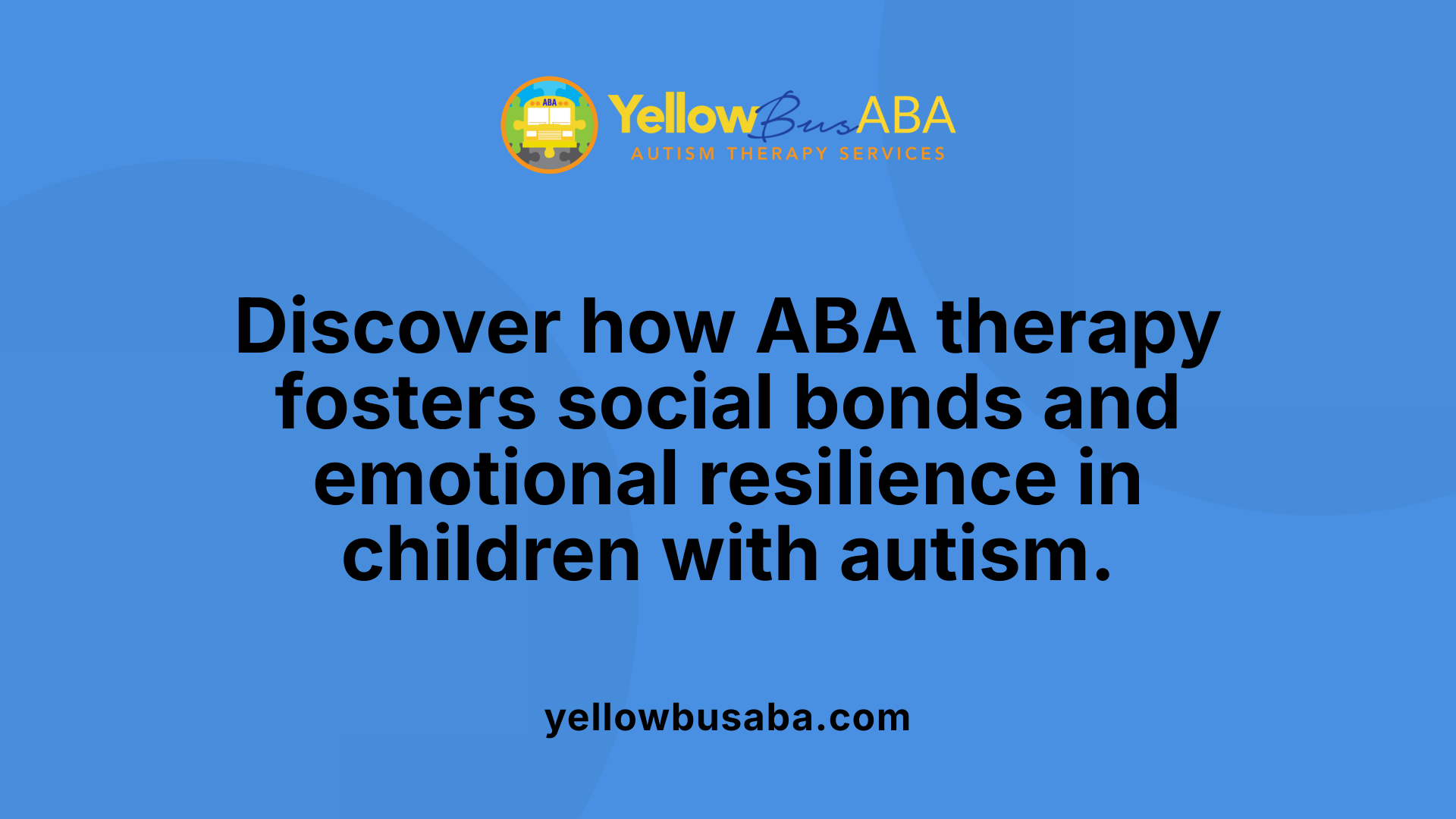 Discover how ABA therapy fosters social bonds and emotional resilience in children with autism.