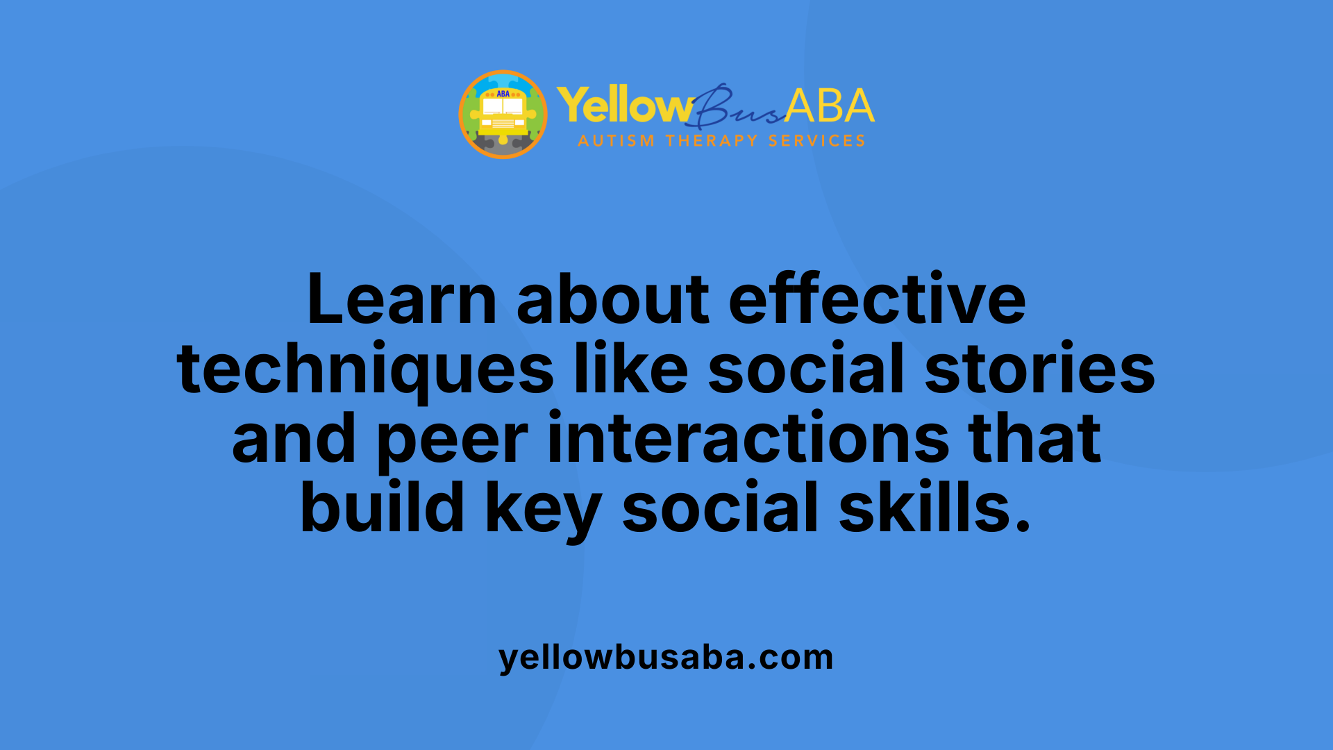 Learn about effective techniques like social stories and peer interactions that build key social skills.