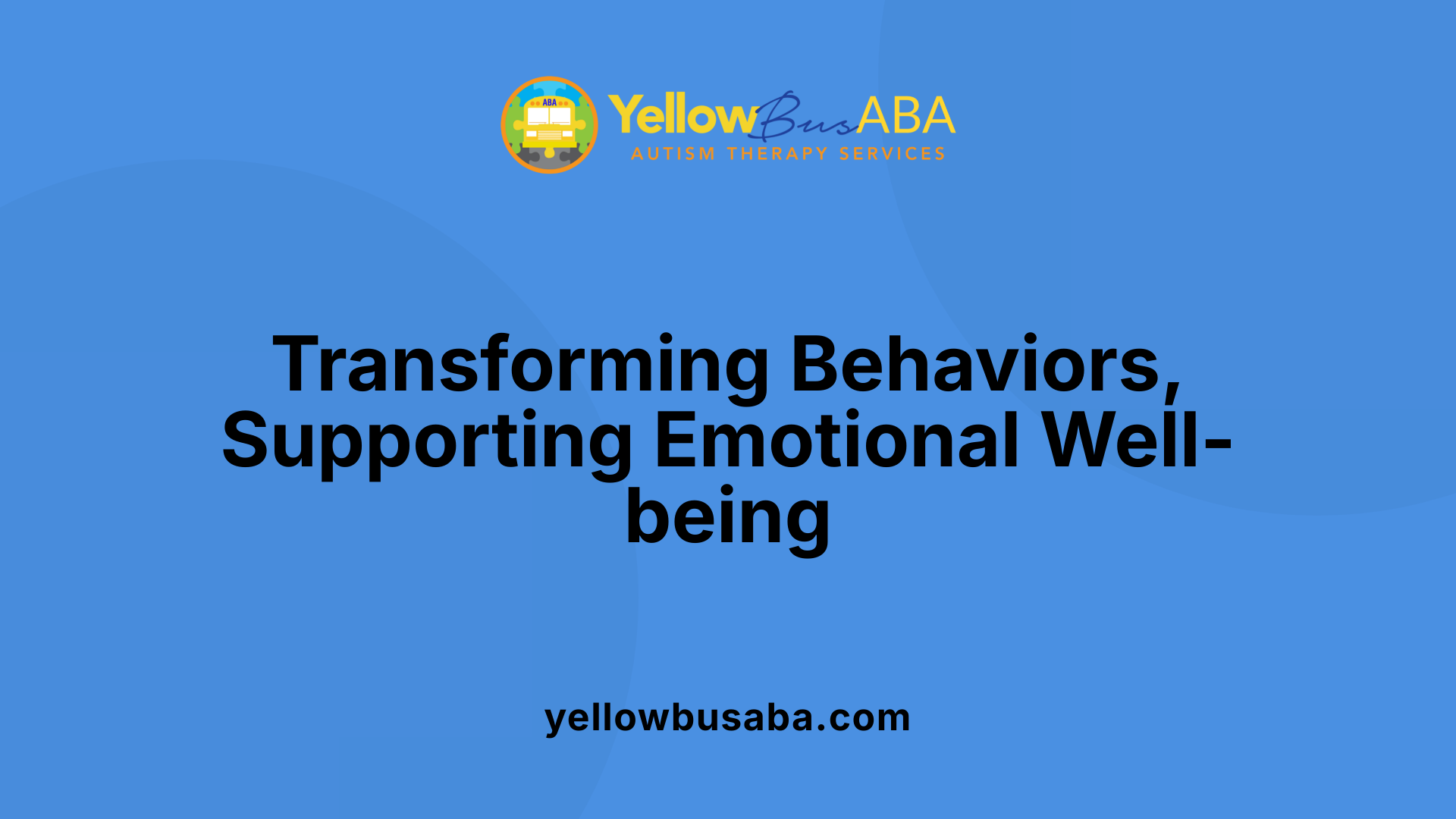 Transforming Behaviors, Supporting Emotional Well-being
