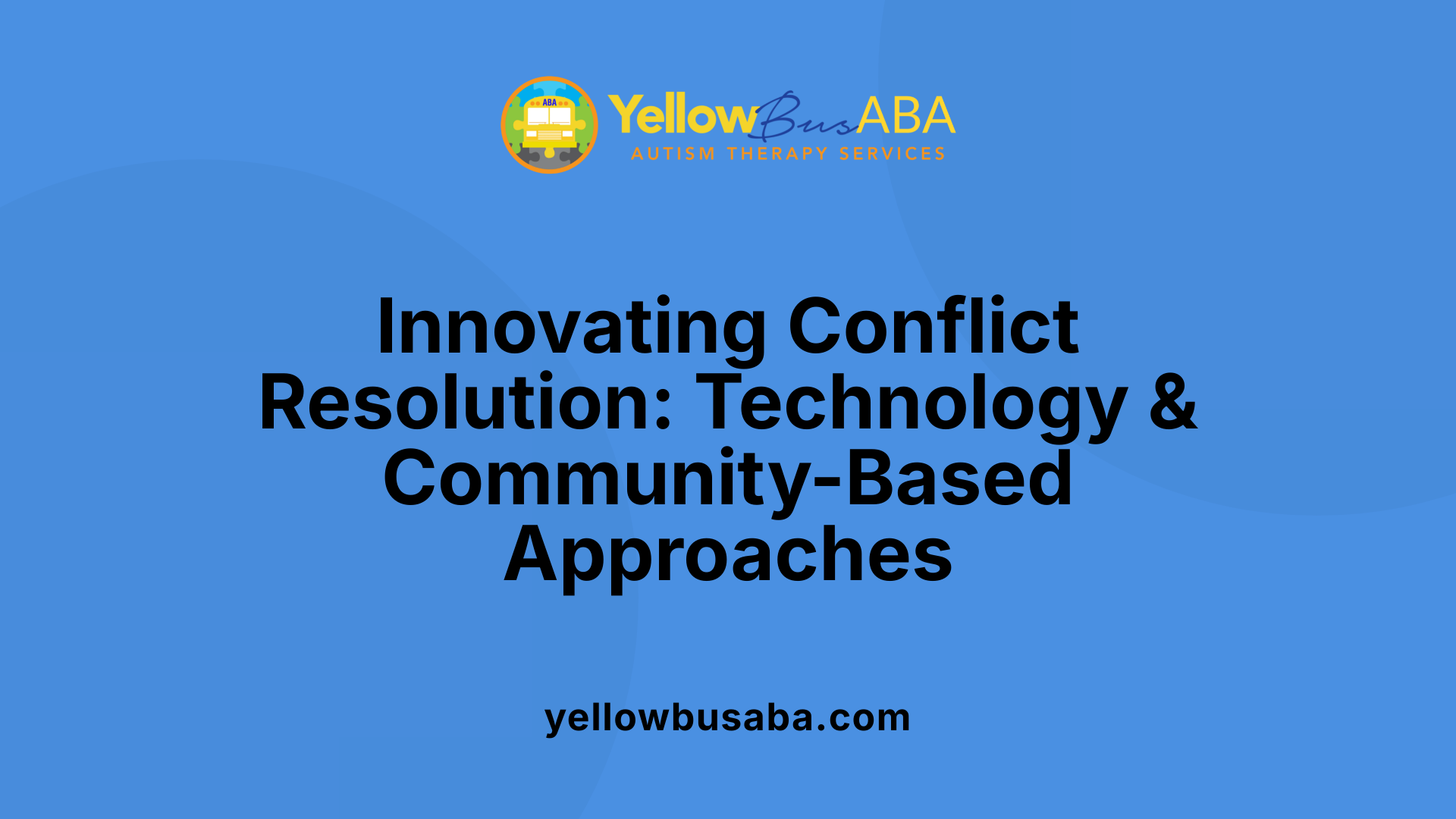 Innovating Conflict Resolution: Technology &amp; Community-Based Approaches
