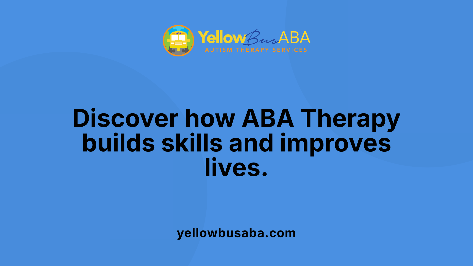 Discover how ABA Therapy builds skills and improves lives.