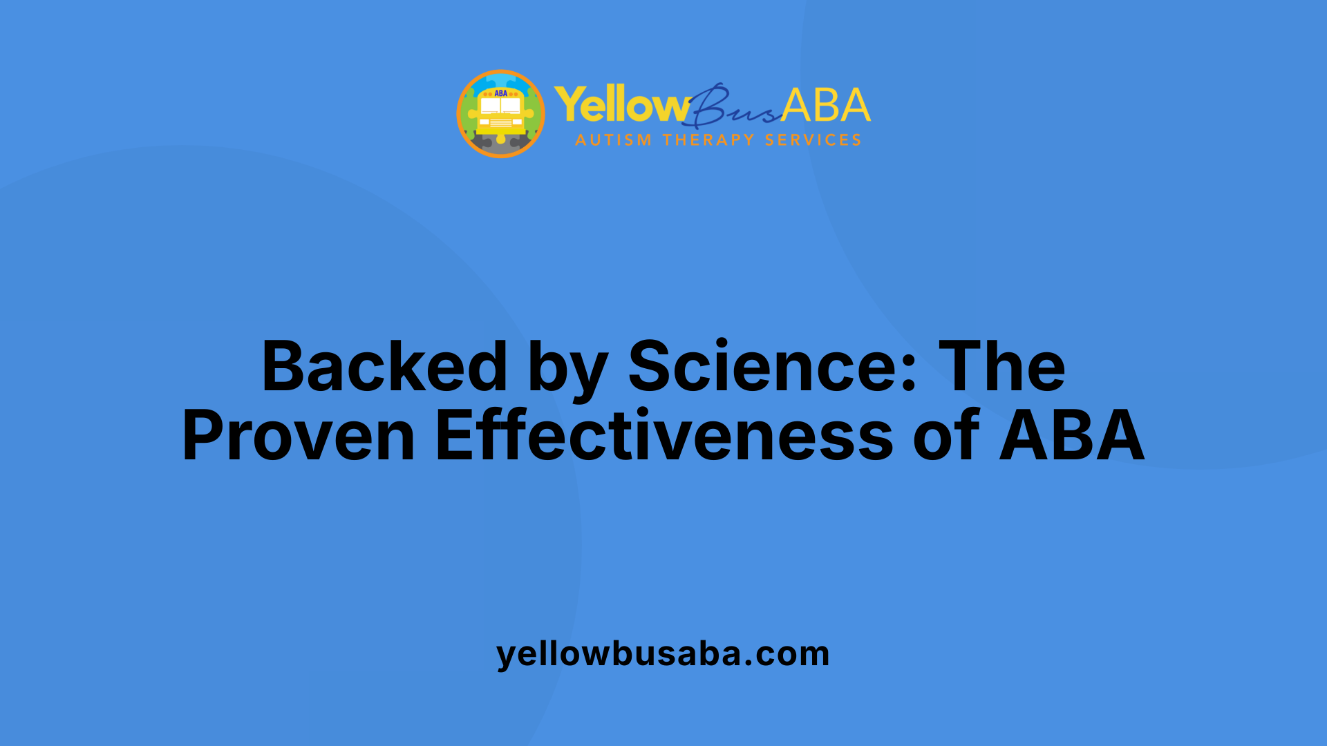 Backed by Science: The Proven Effectiveness of ABA