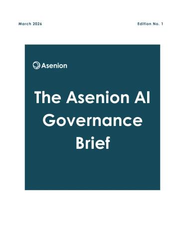 The Asenion AI Governance Brief - Early Spring 2026 Magazine