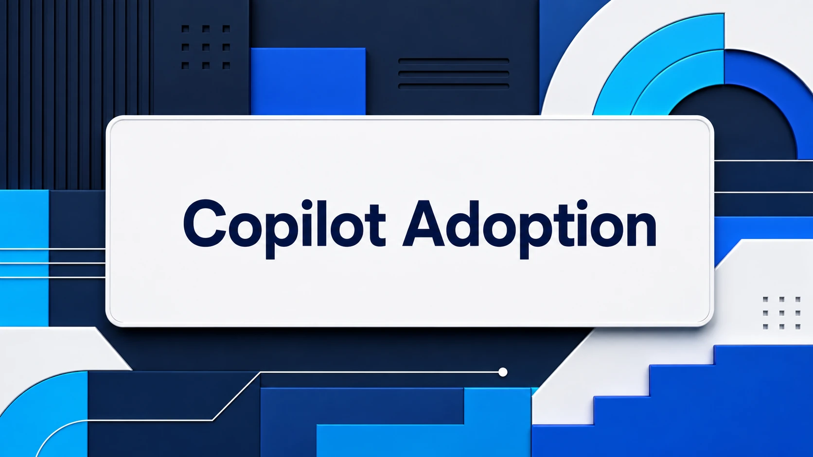 Copilot Adoption: How to Scale It Without Losing Control
