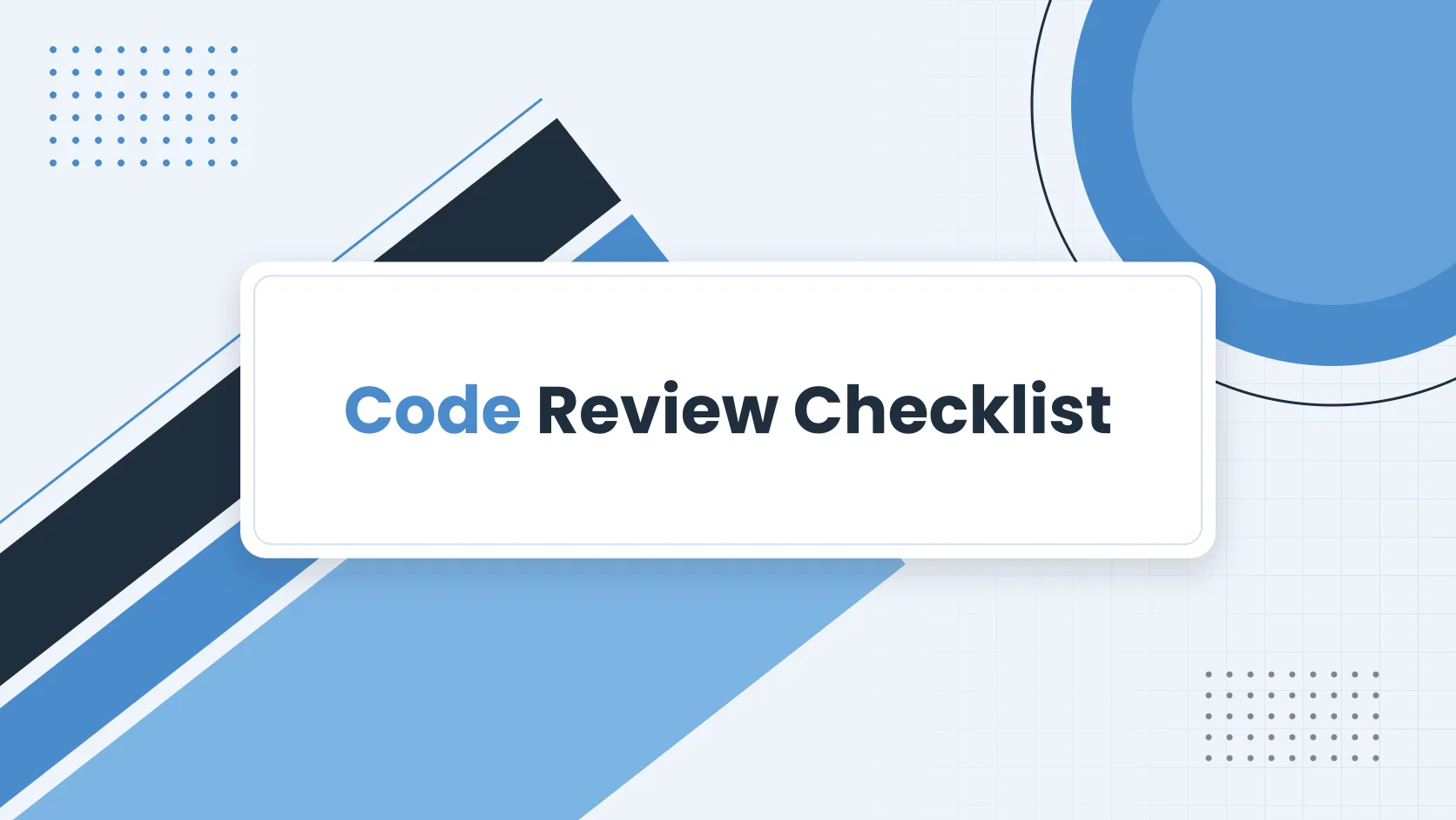 The Code Review Checklist Most Teams Are Missing