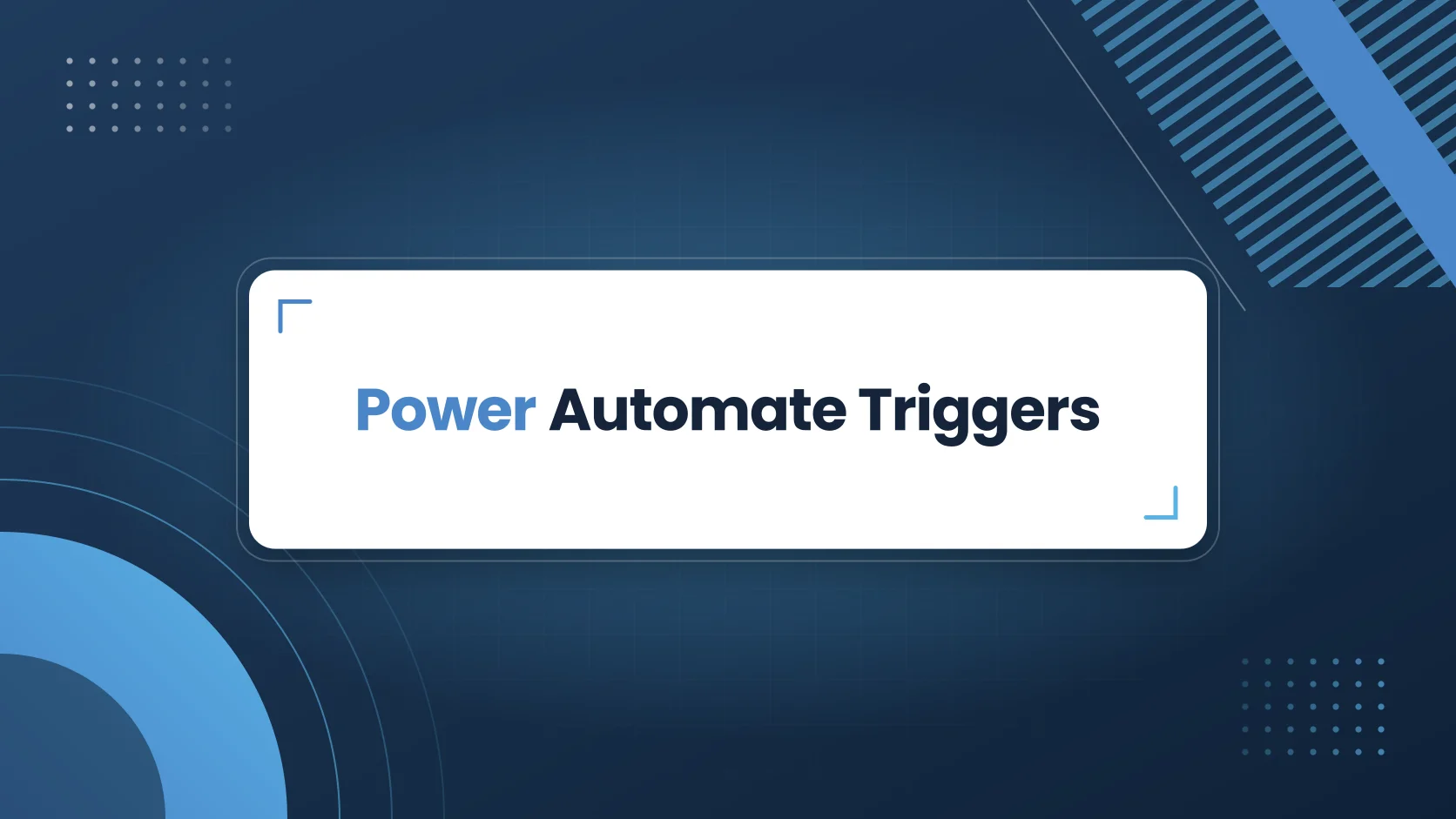 Power Automate Triggers: Choosing the Right Event Before Your Flows Multiply