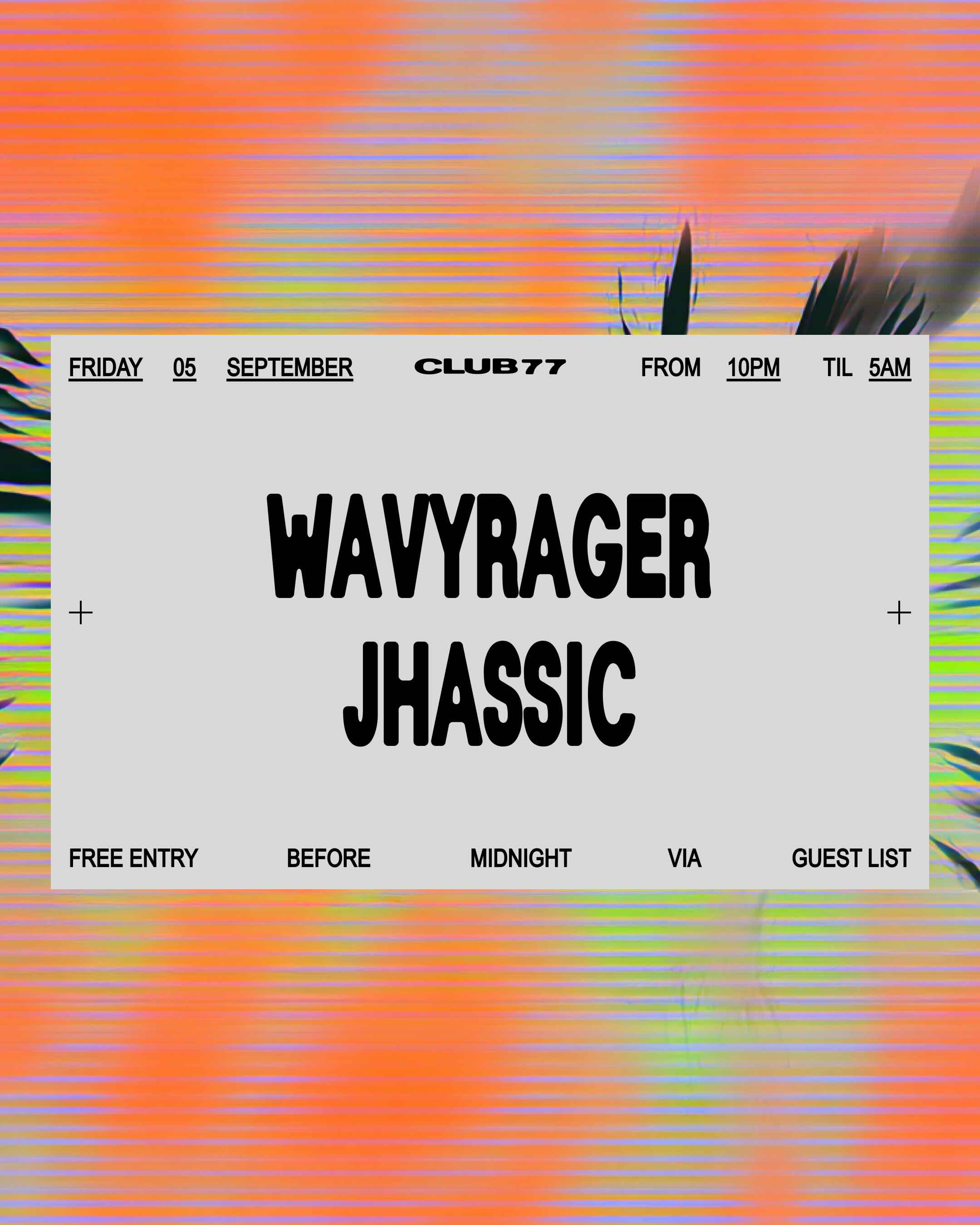 Fridays at 77: Wavyrager, Jhassic