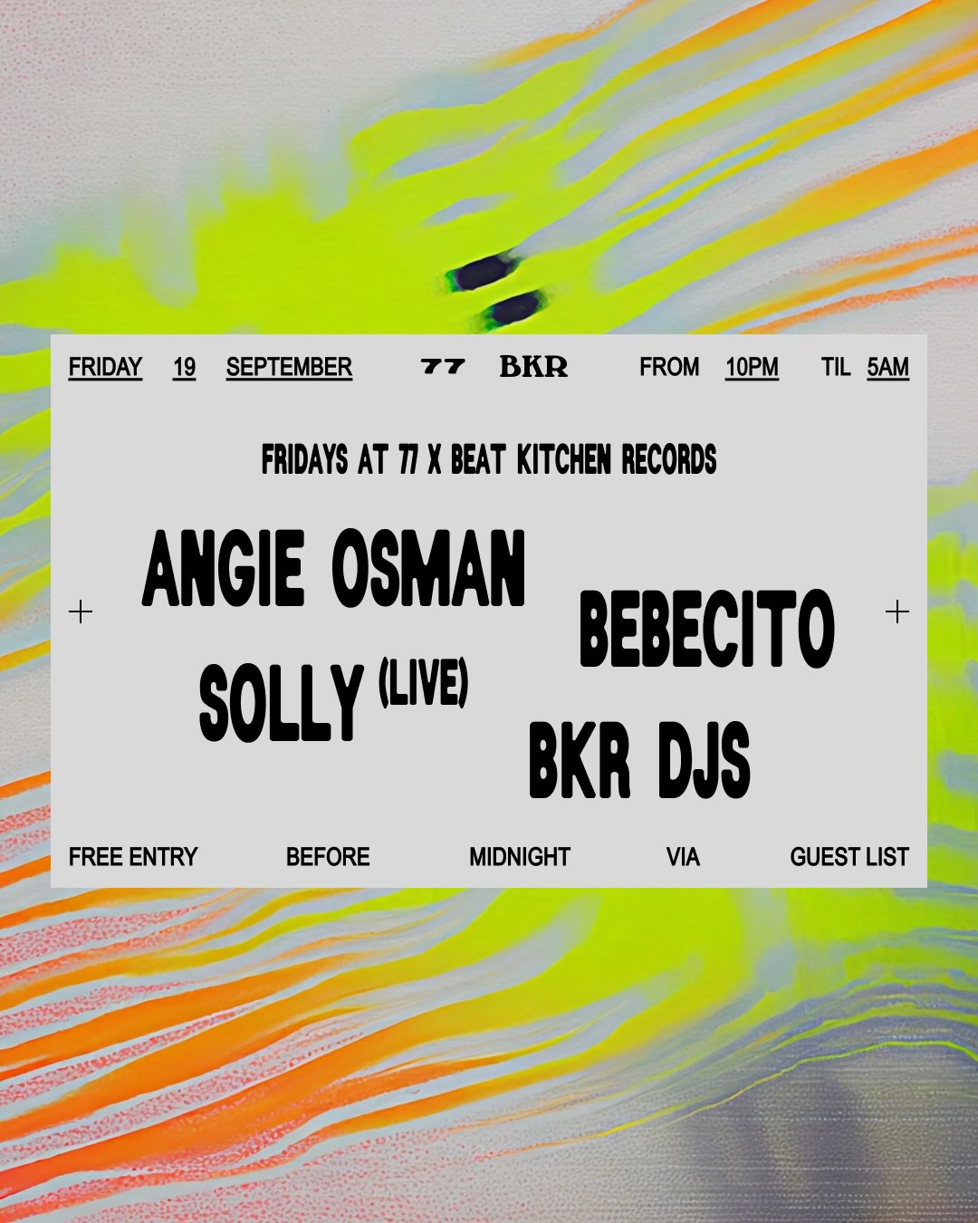Fridays at 77 x Beat Kitchen Records: Angie Osman, Bebecito, Solly (Live), BKR DJs