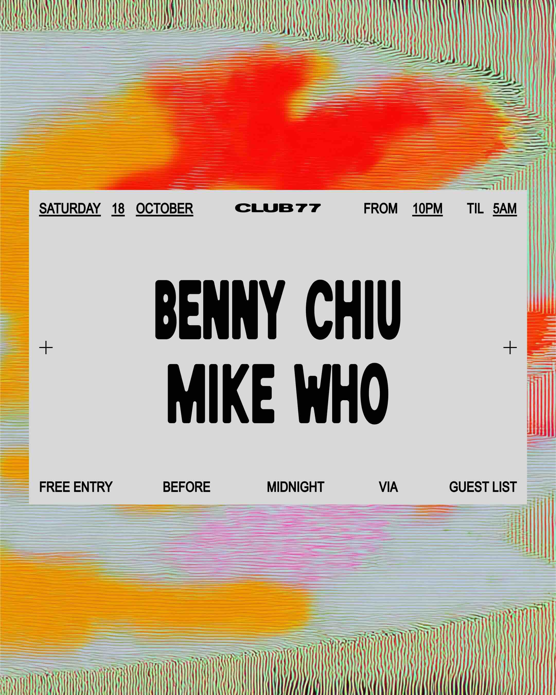 Club 77: Benny Chiu, Mike Who