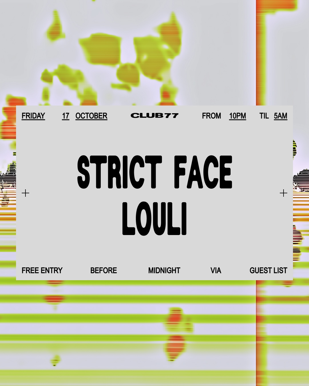 Fridays at 77: Strict Face, louli