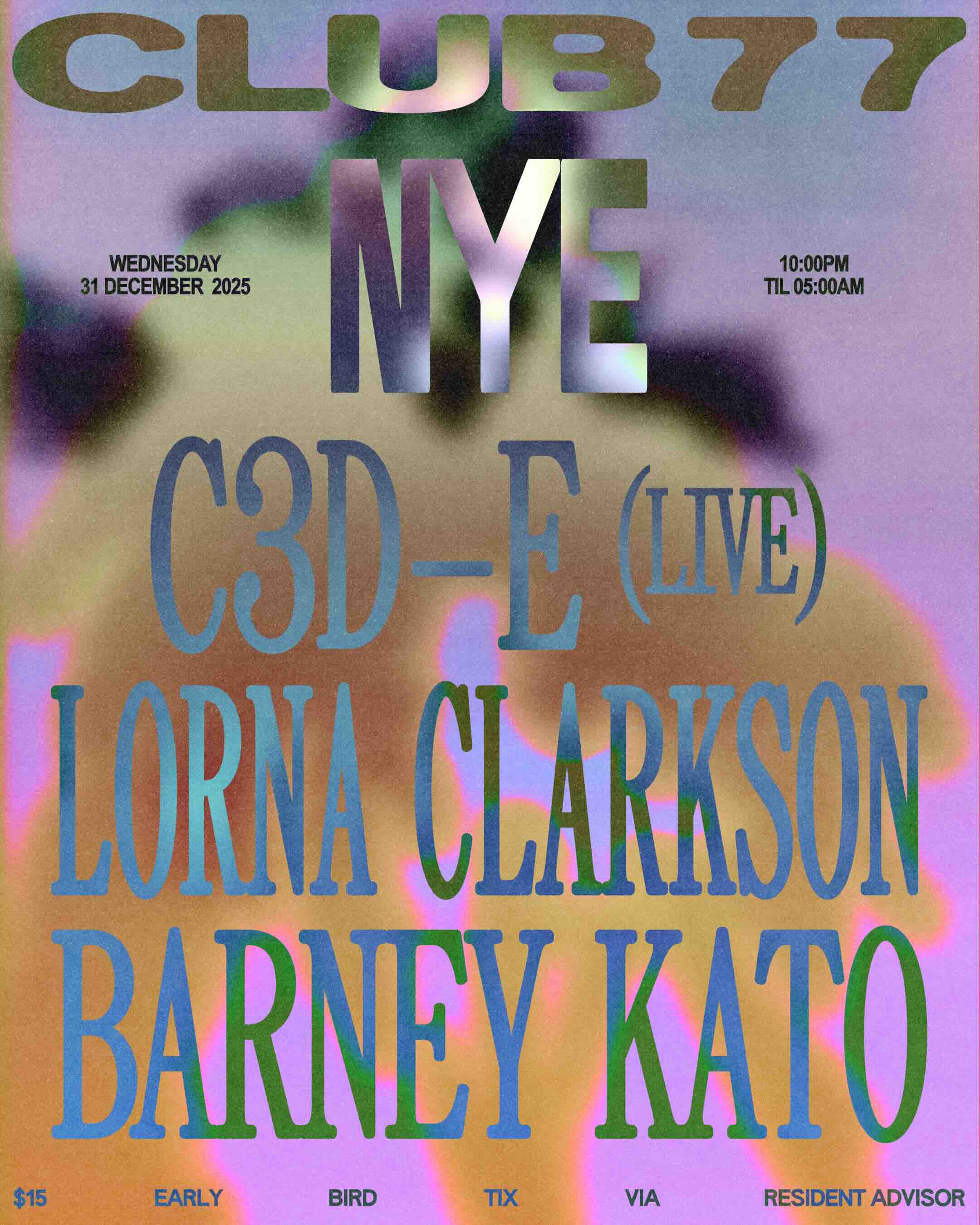 Club 77 NYE: C3D-E (Live), Lorna Clarkson, Barney Kato