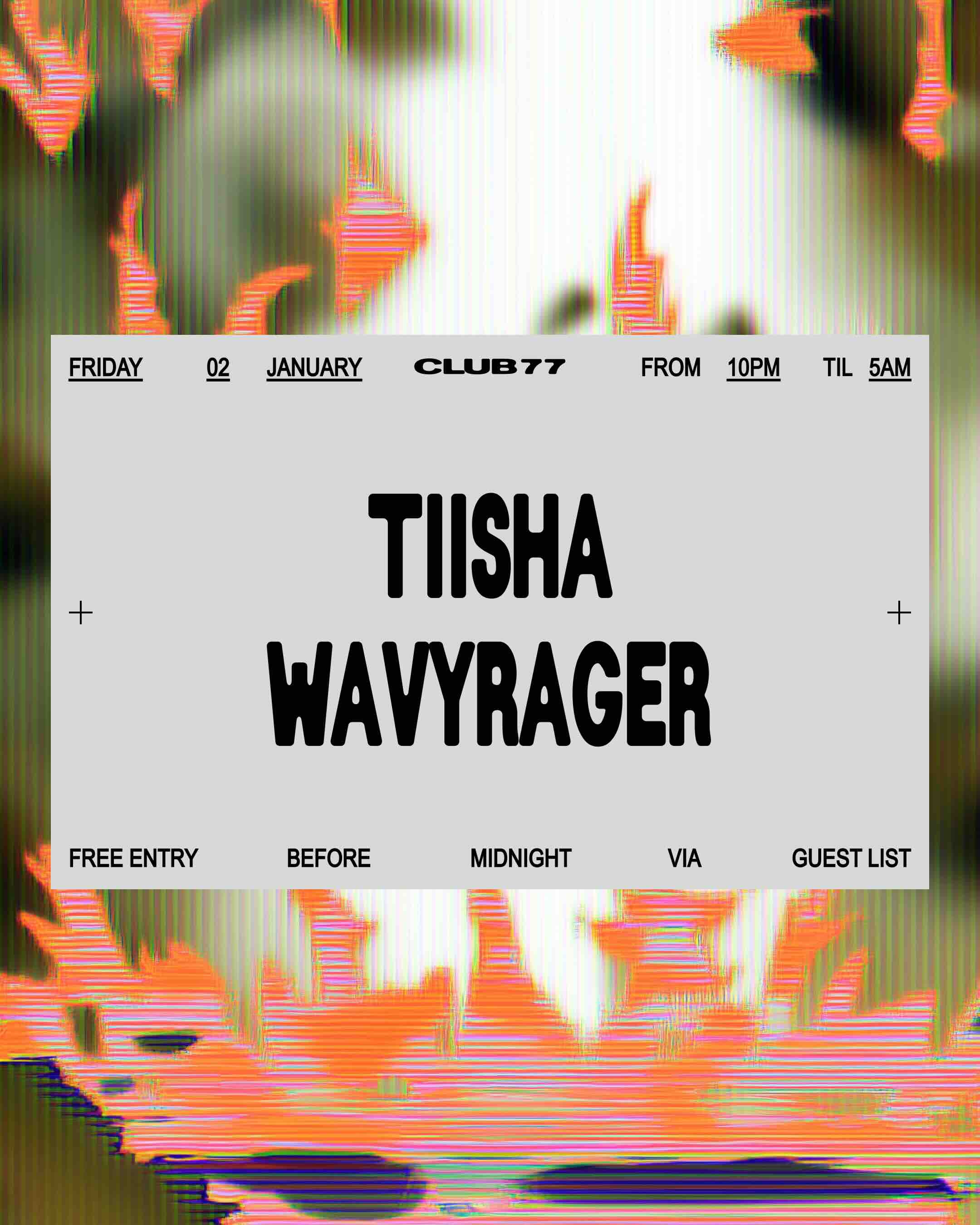 Fridays at 77: Tiisha, Wavyrager