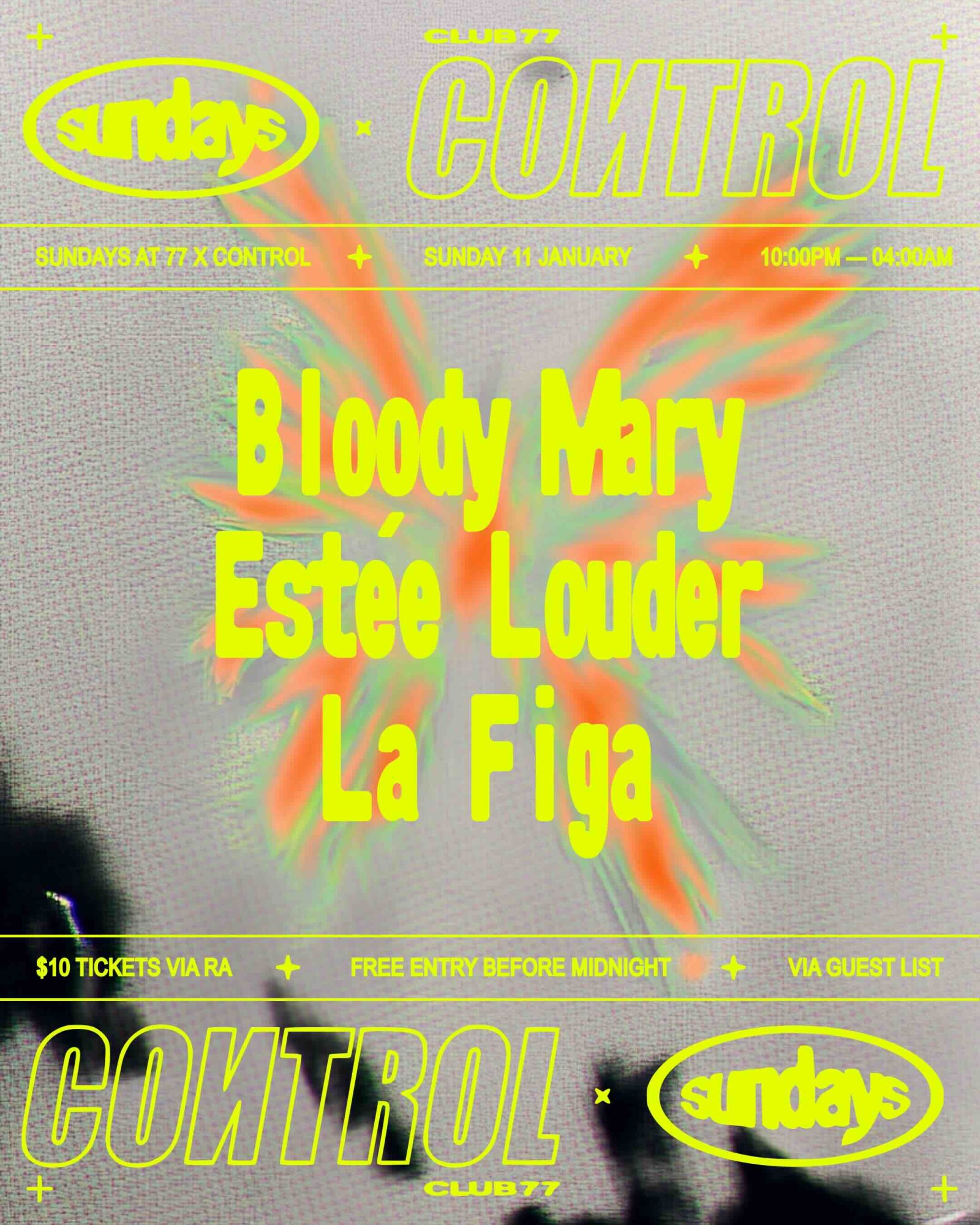 Sundays at 77 x Control: Bloody Mary, Estée Louder, La Figa