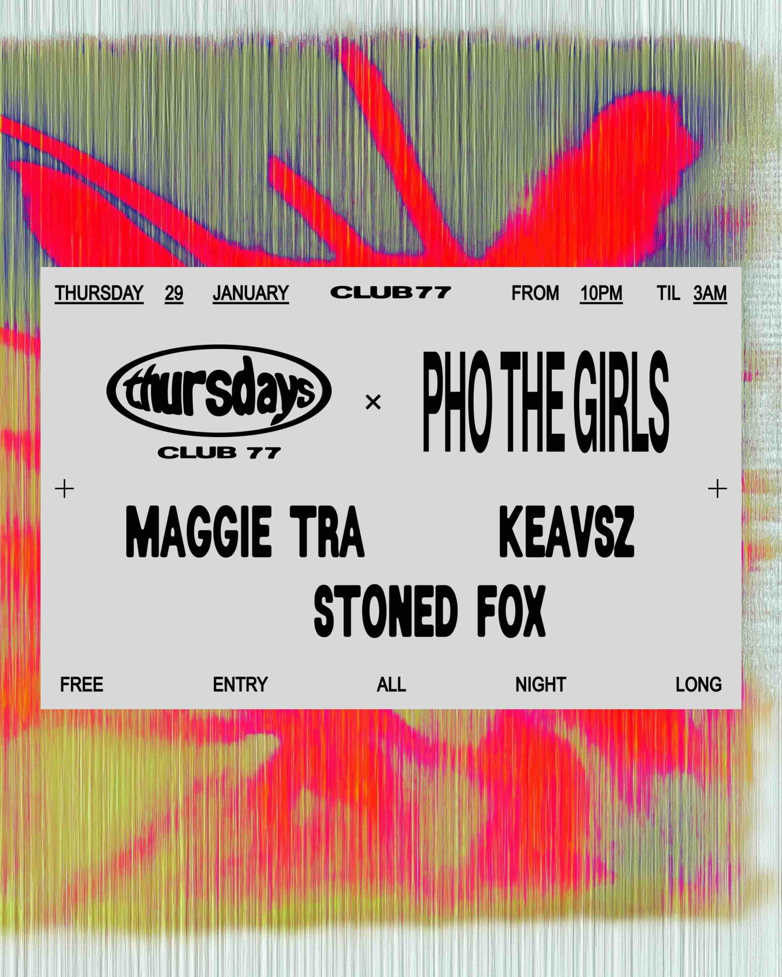 Thursdays at 77 x Pho The Girls: Maggie Tra, Keavsz, Stoned Fox