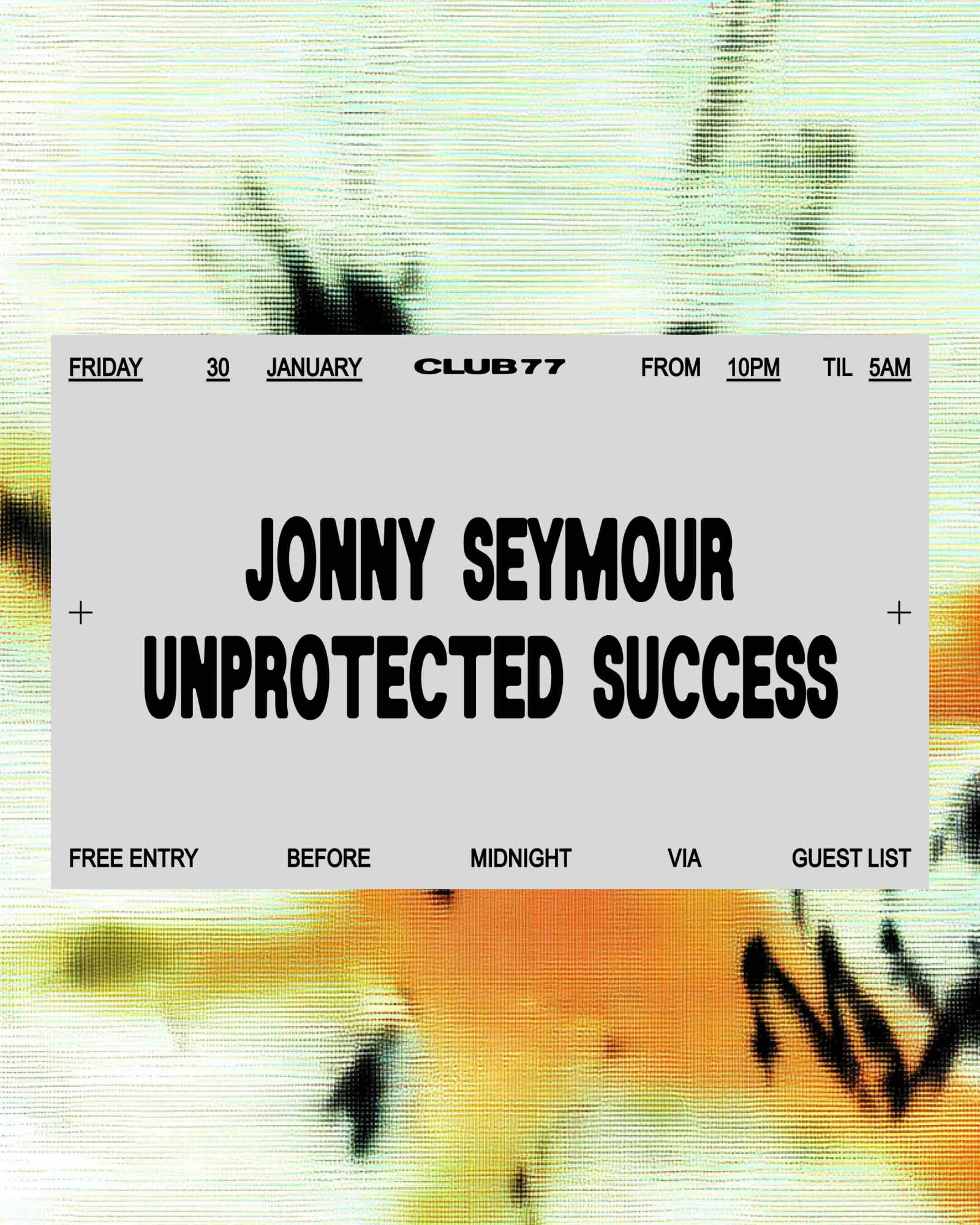 Fridays at 77: Jonny Seymour, Unprotected Success