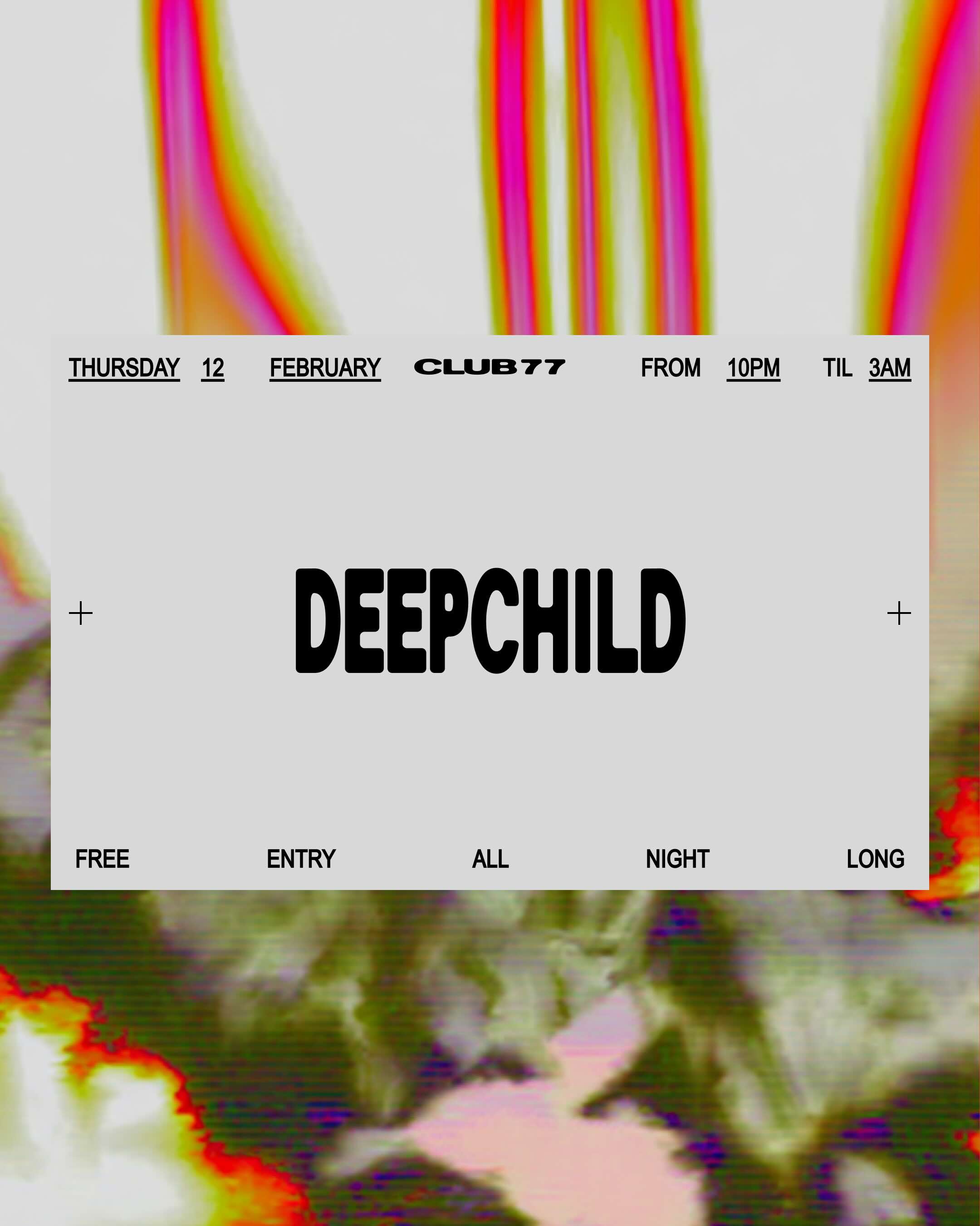 Thursdays at 77: Deepchild