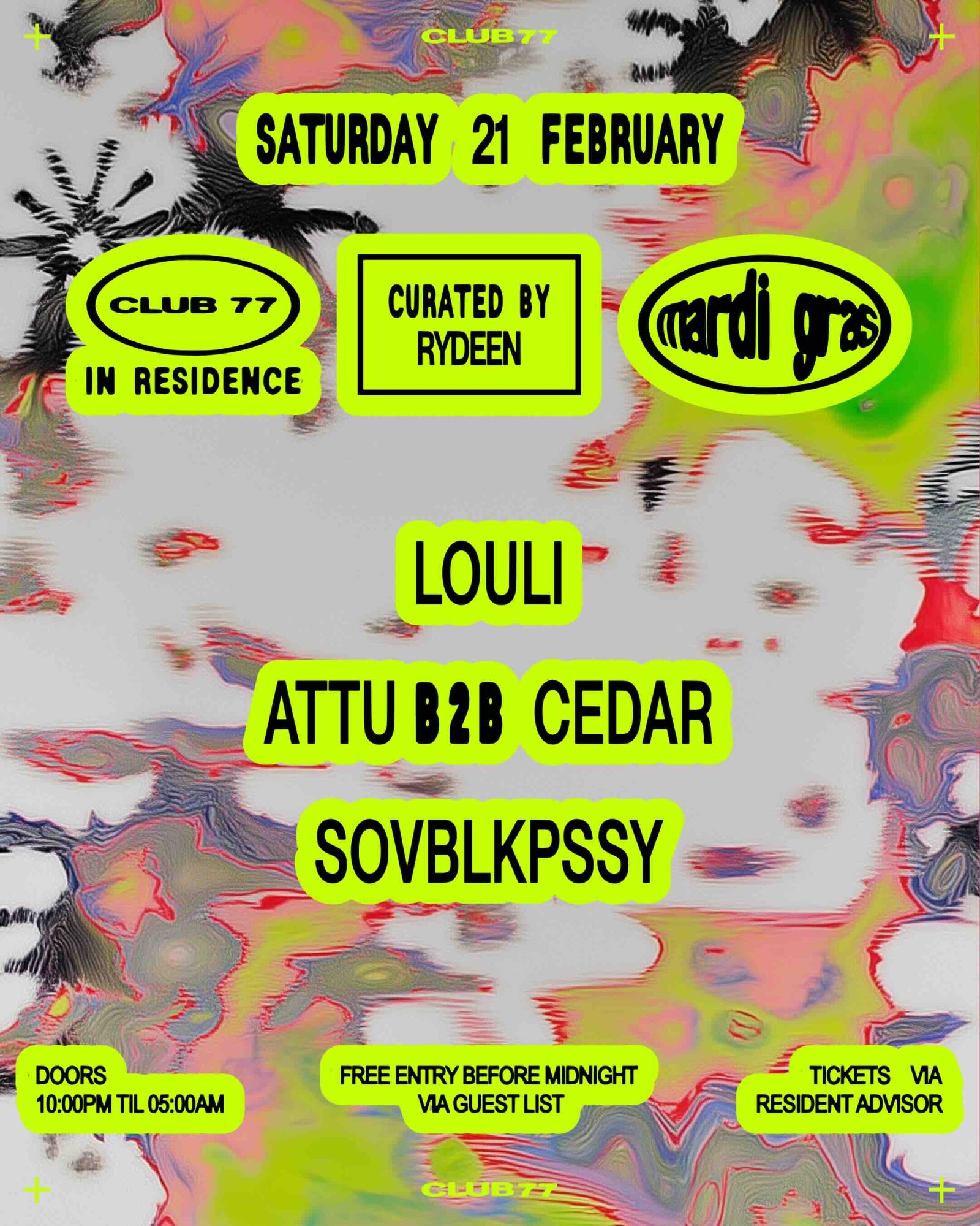 Club 77 In Residence: Curated by Rydeen: louli, Attu B2B Cedar, SOVBLKPSSY