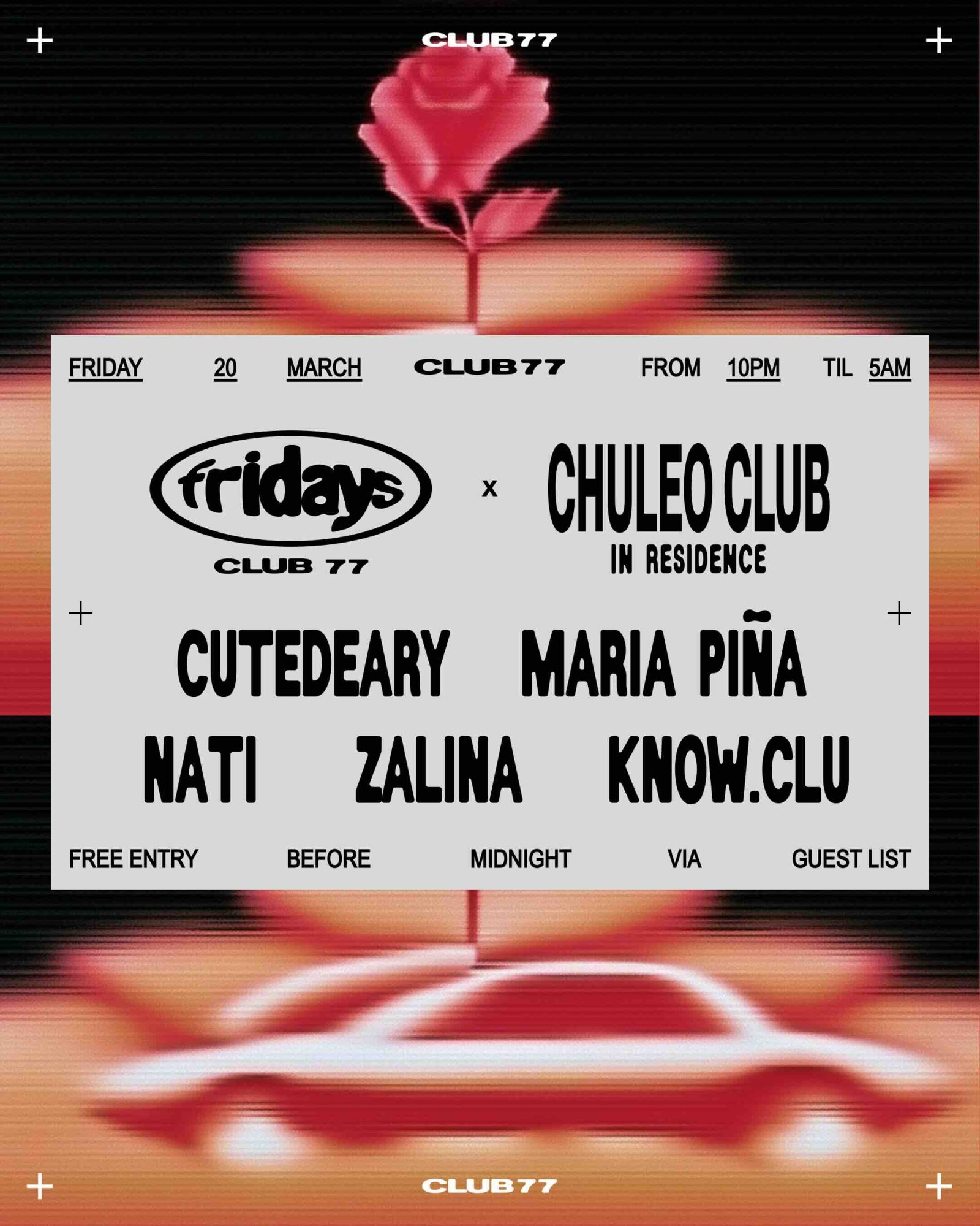Fridays at 77 x Chuleo Club: Nati, Zalina, Maria Piña, Know.Clu, Cutedeary